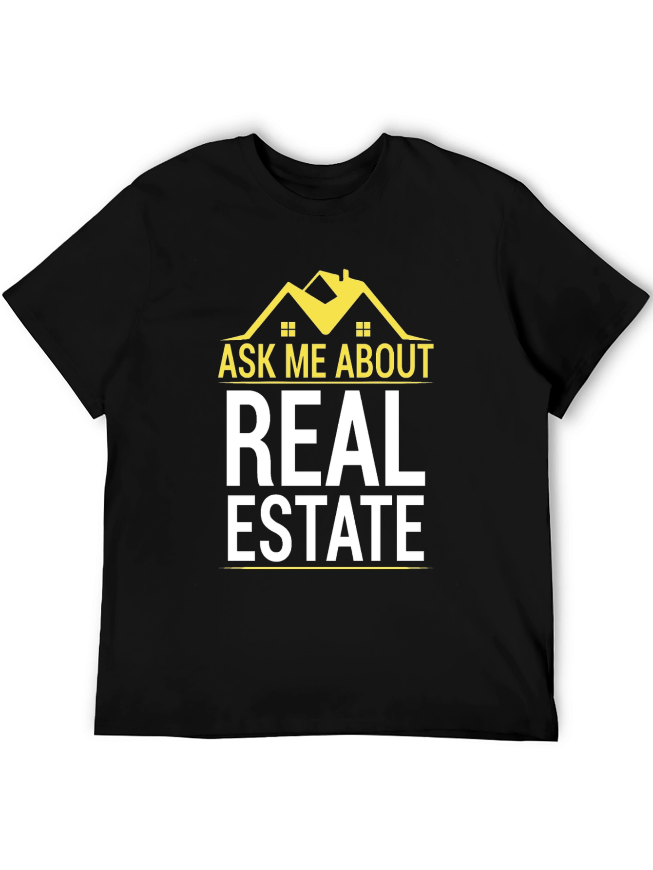 Ask Me About Real Estate T-Shirt