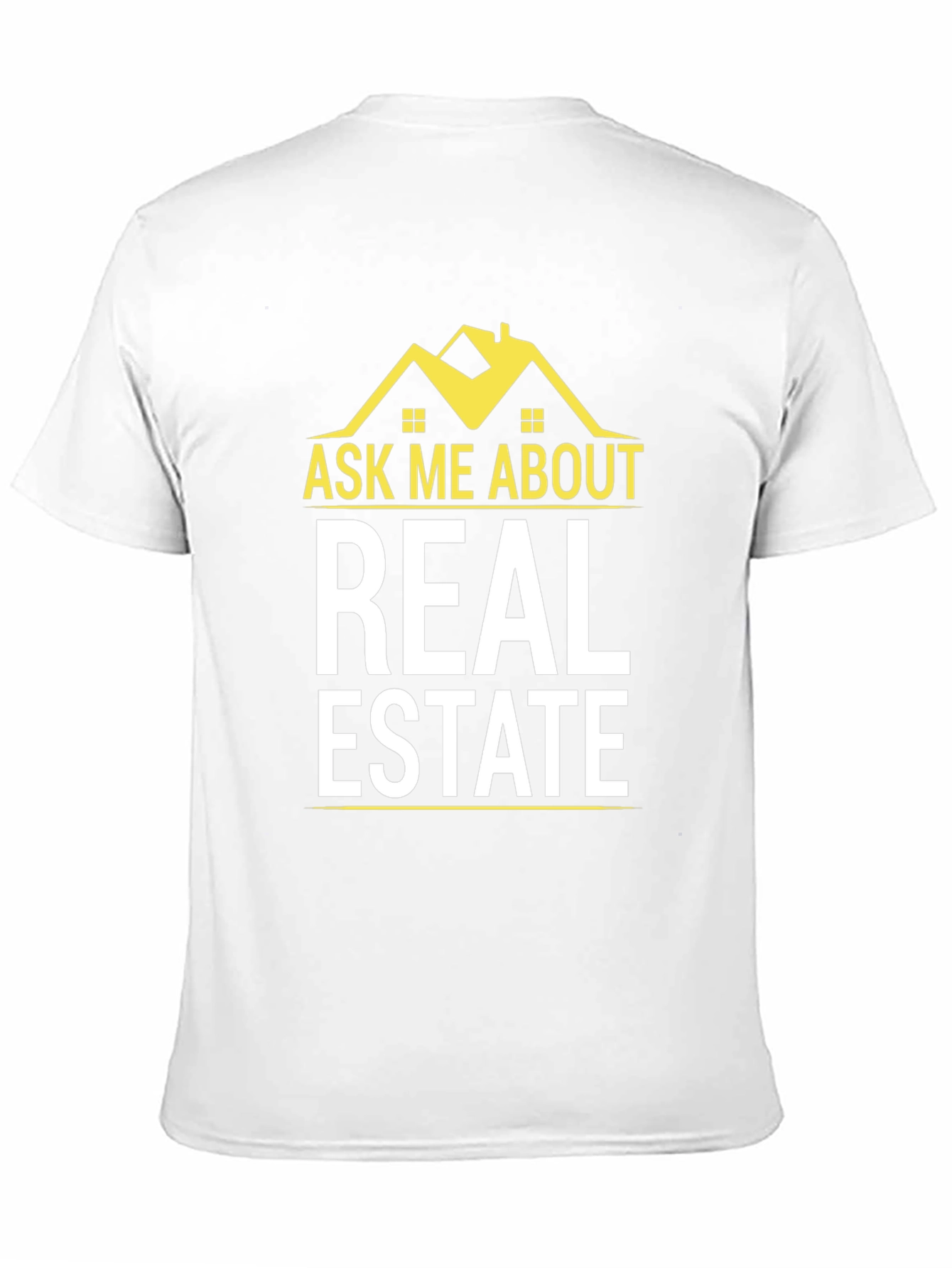 Ask Me About Real Estate T-Shirt