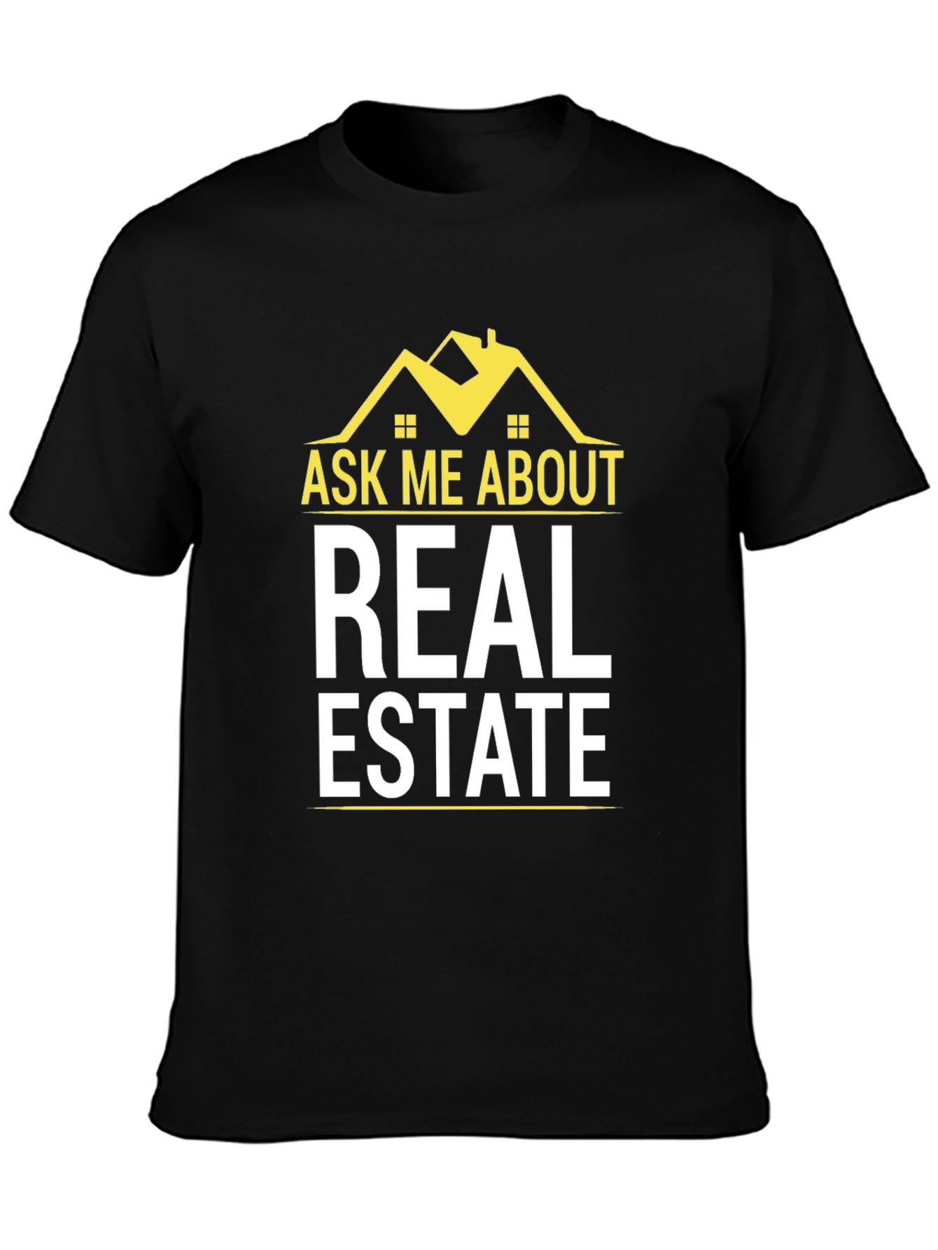Ask Me About Real Estate T-Shirt