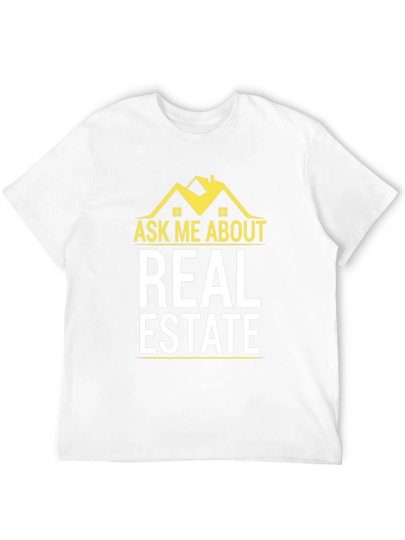 Ask Me About Real Estate T-Shirt