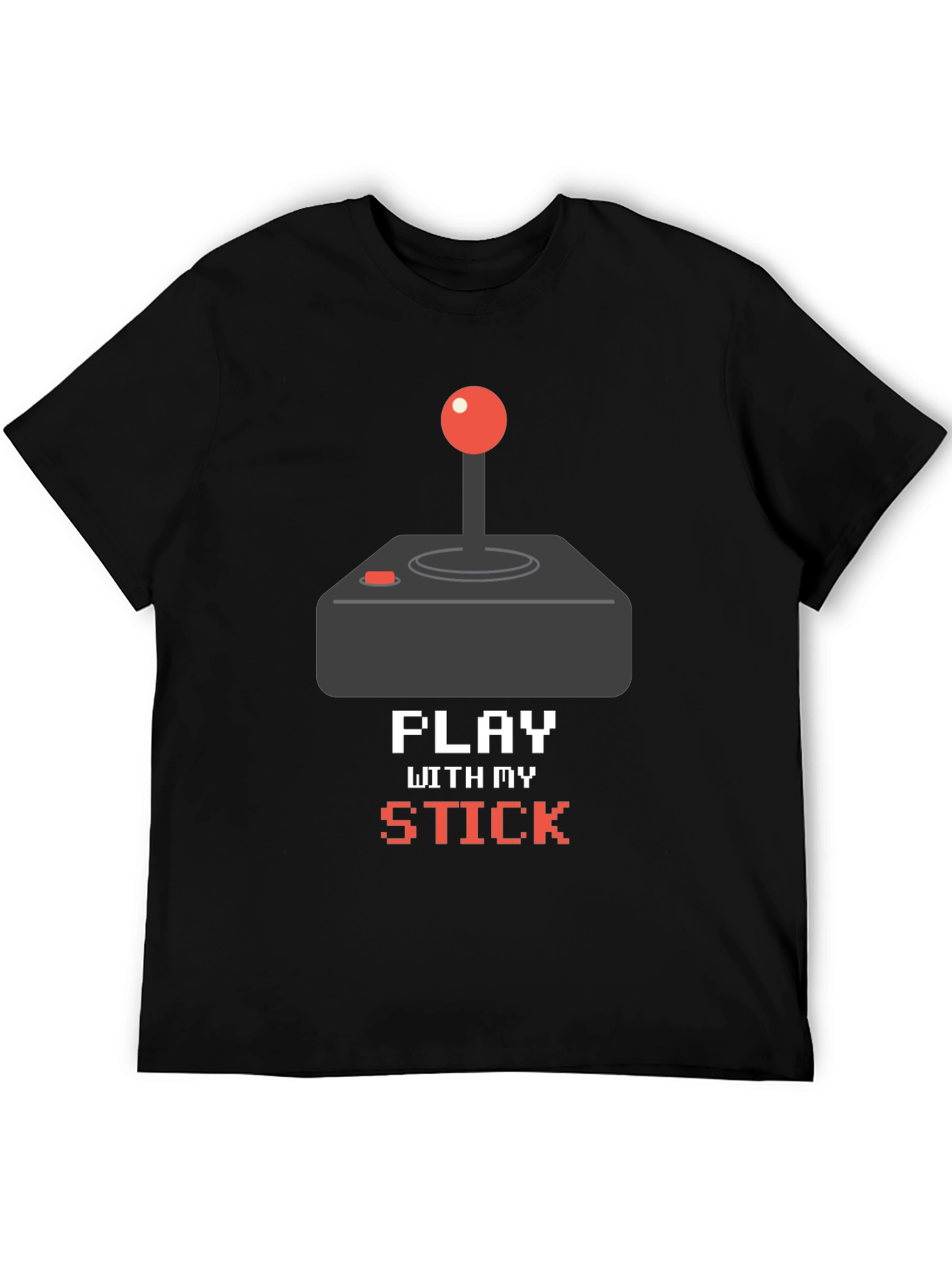 Play With My Stick Gamer T-Shirt