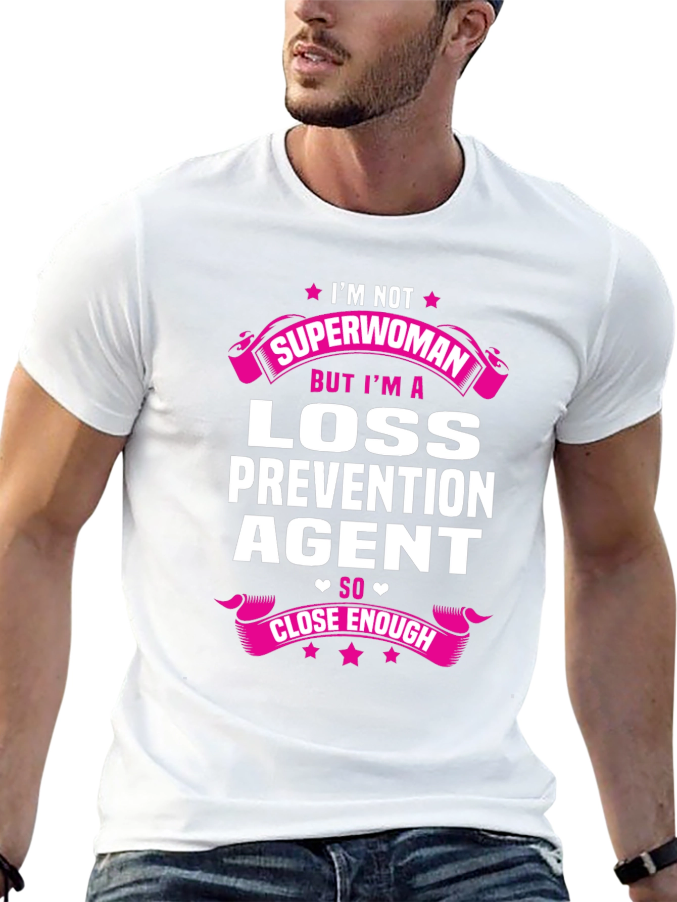 Loss Prevention Agent T-Shirt: Superwoman Close Enough