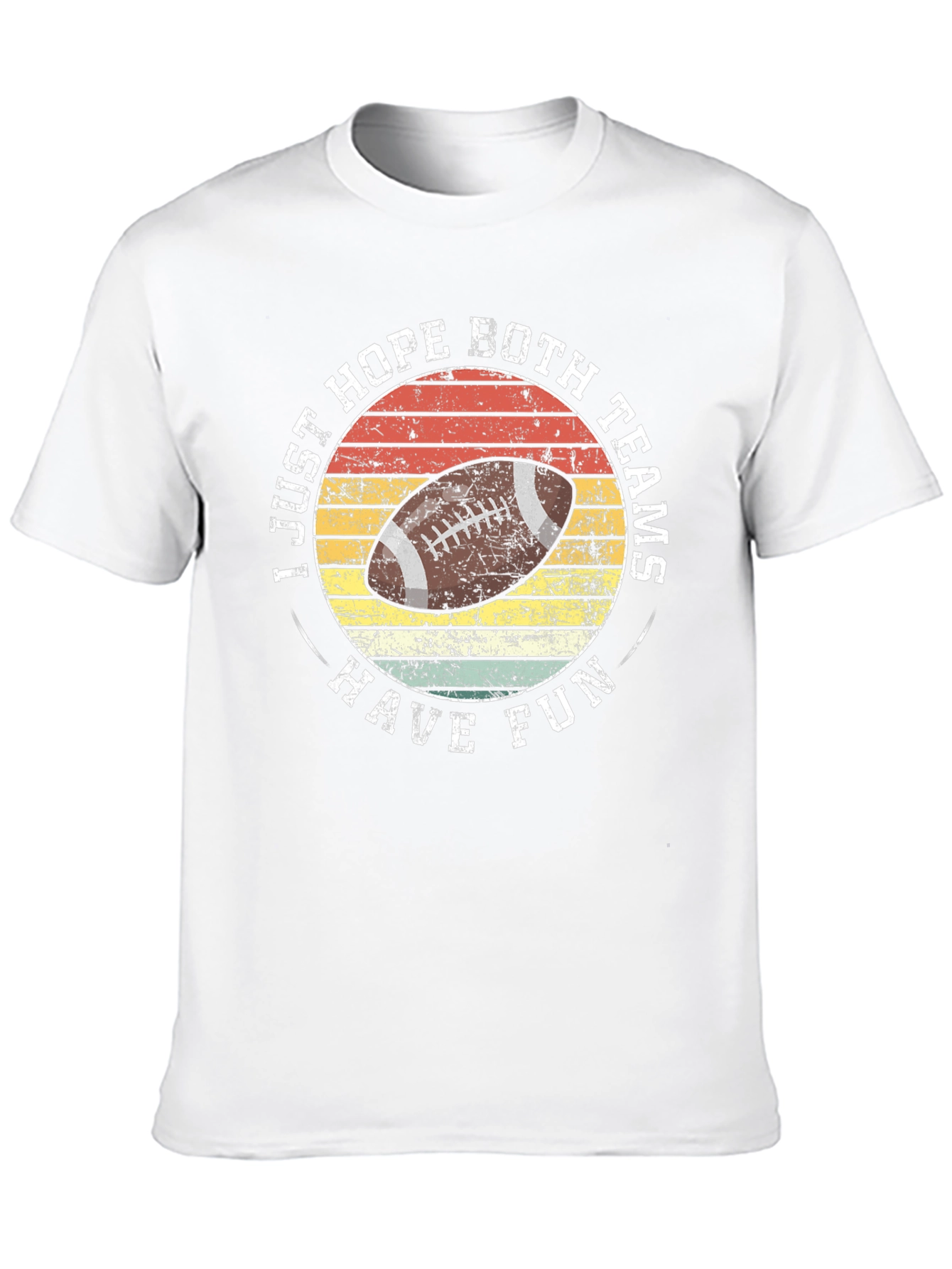 Retro Football T-Shirt - Hope Both Teams Have Fun!