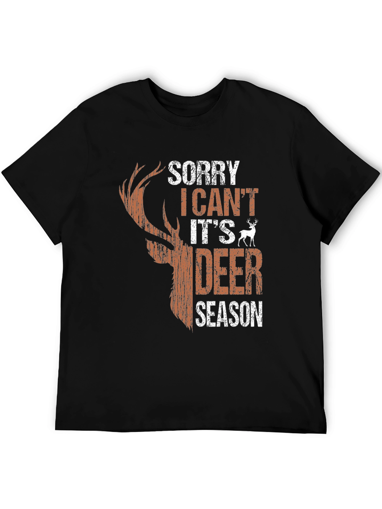 Sorry I Cant Its Deer Season Graphic Tee