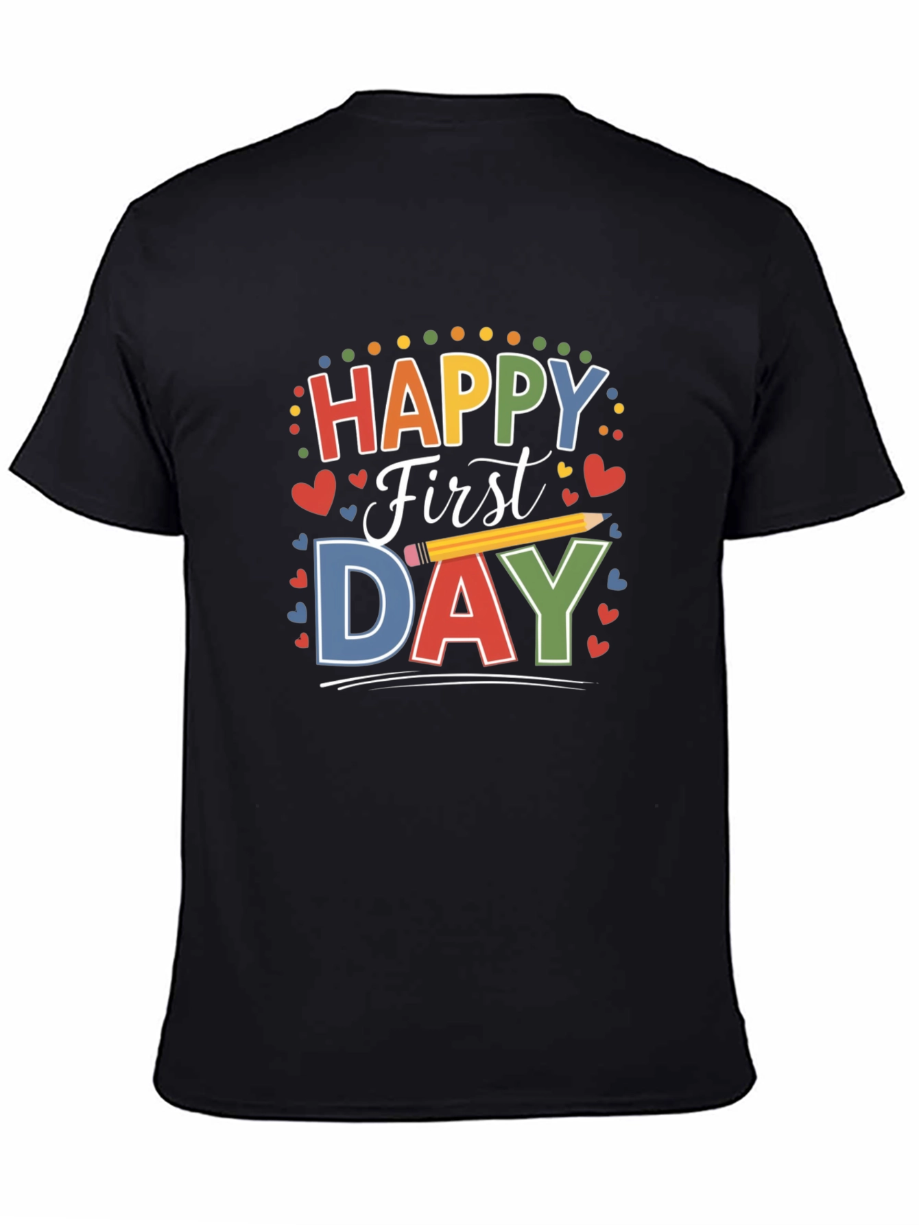 Happy First Day T-Shirt for Back to School