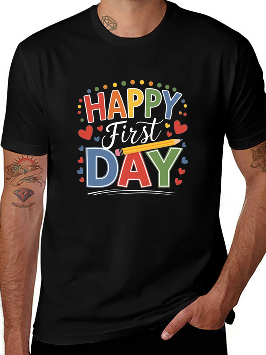 Happy First Day T-Shirt for Back to School