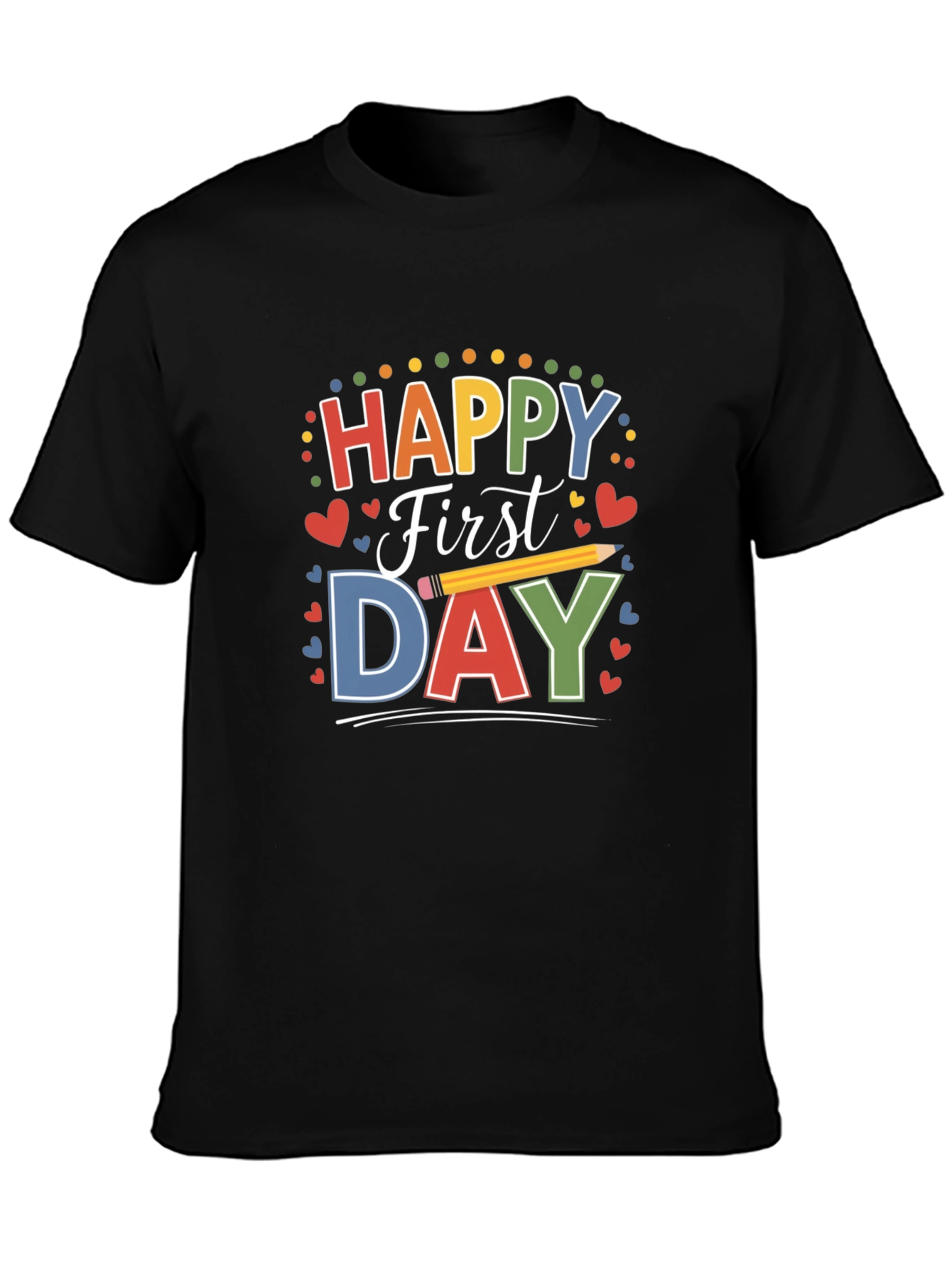 Happy First Day T-Shirt for Back to School