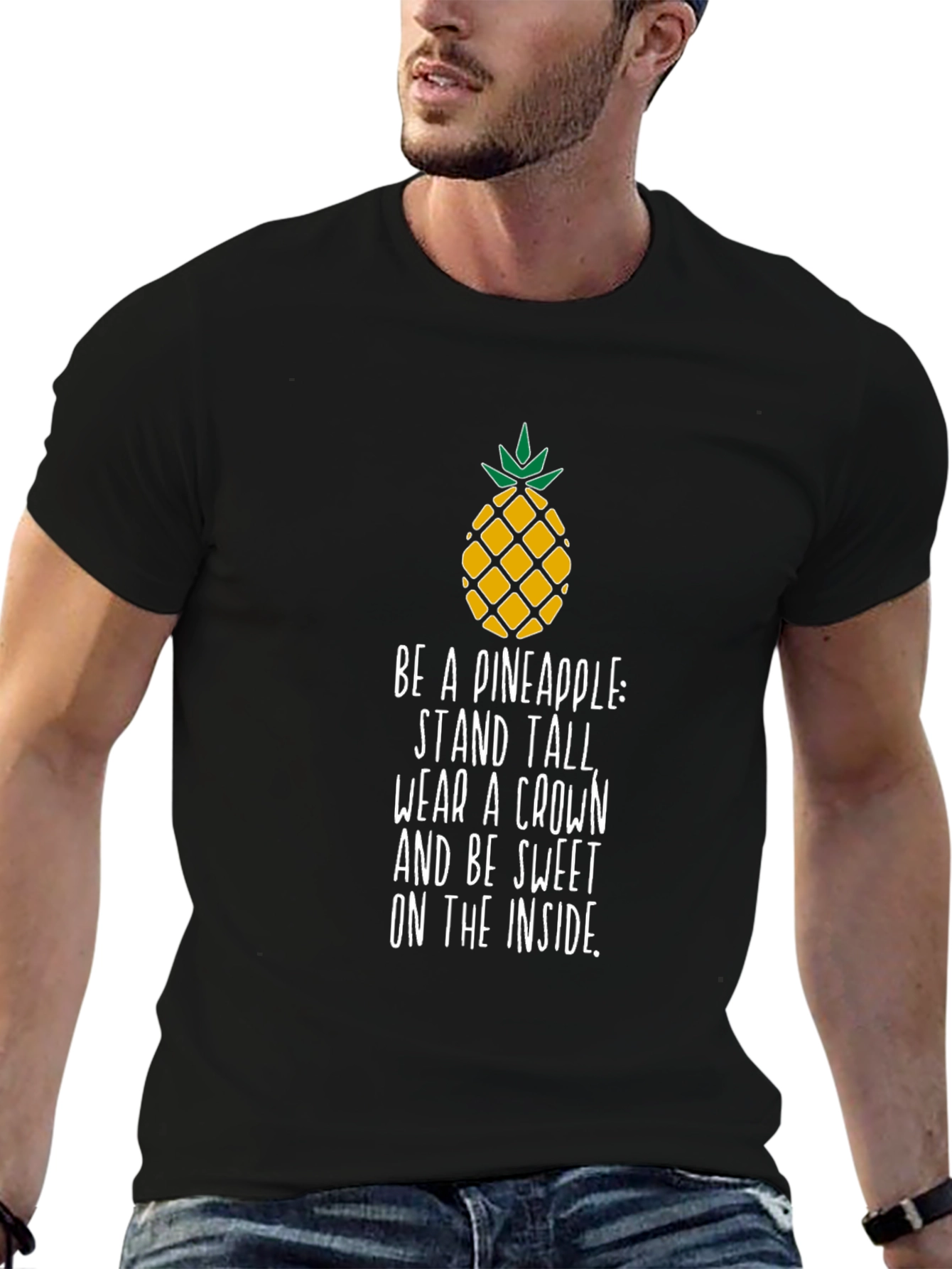 Pineapple Inspirational Quote Mens T-Shirt