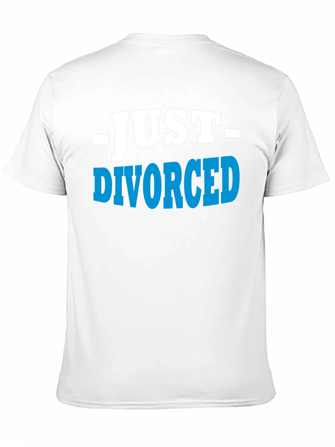 Just Divorced T-Shirt - Humorous Breakup Tee