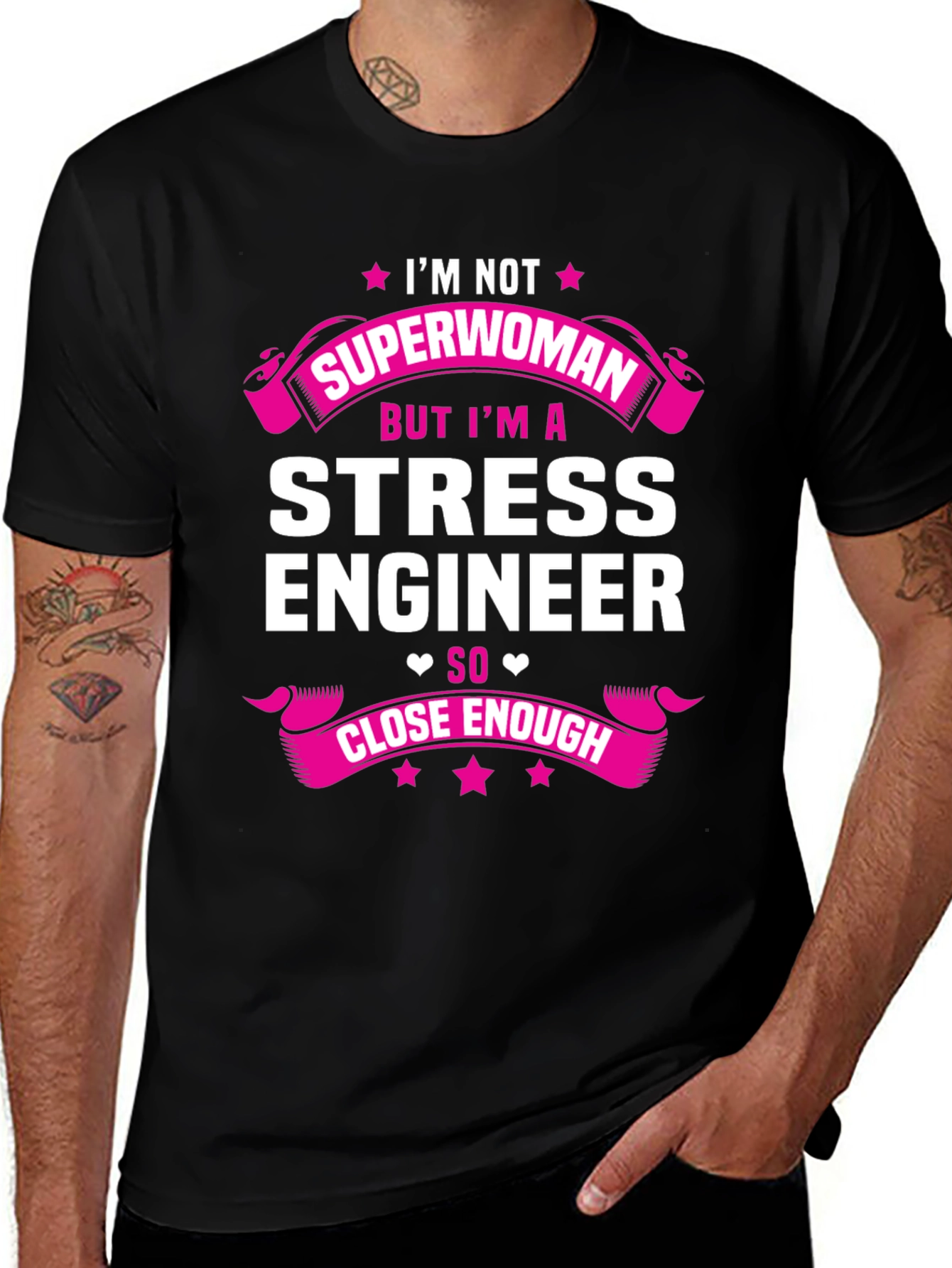 Stress Engineer T-Shirt - Superwoman Close Enough