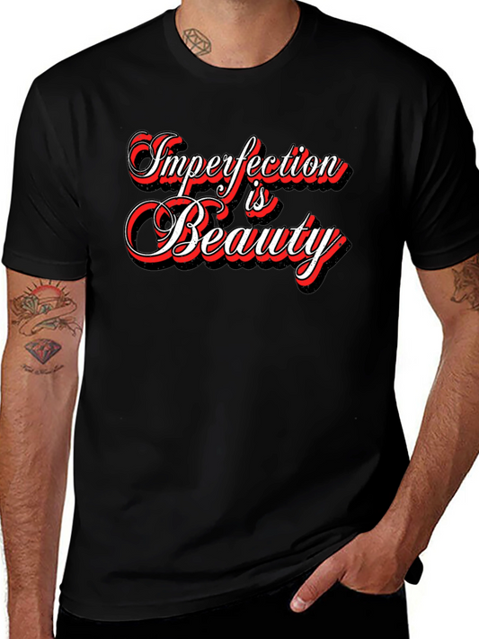 Imperfection is Beauty Graphic Tee - Stylish Unisex T-Shirt