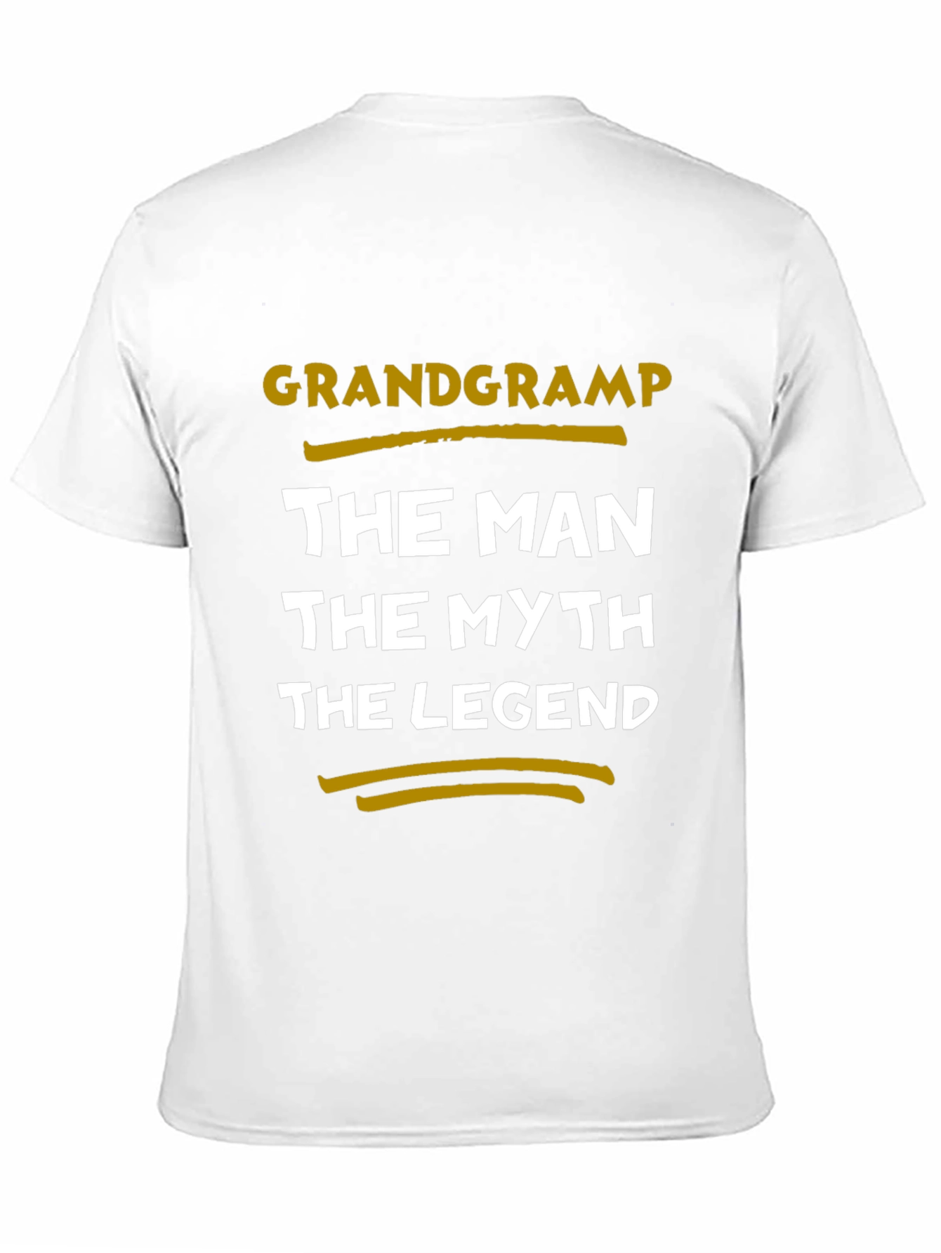 Grandgramp T-Shirt: The Man The Myth The Legend