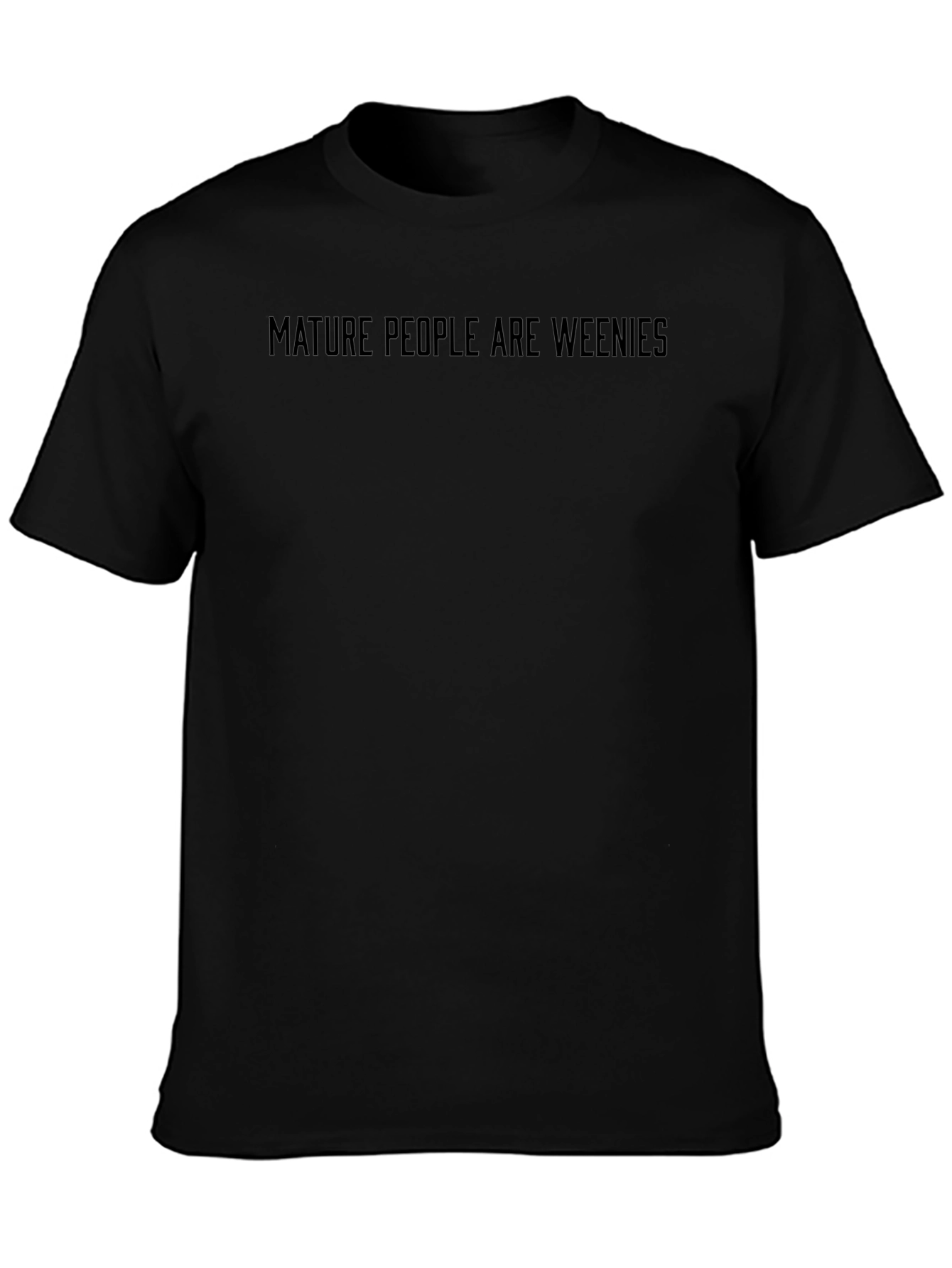 Mature People Are Weenies Graphic Tee