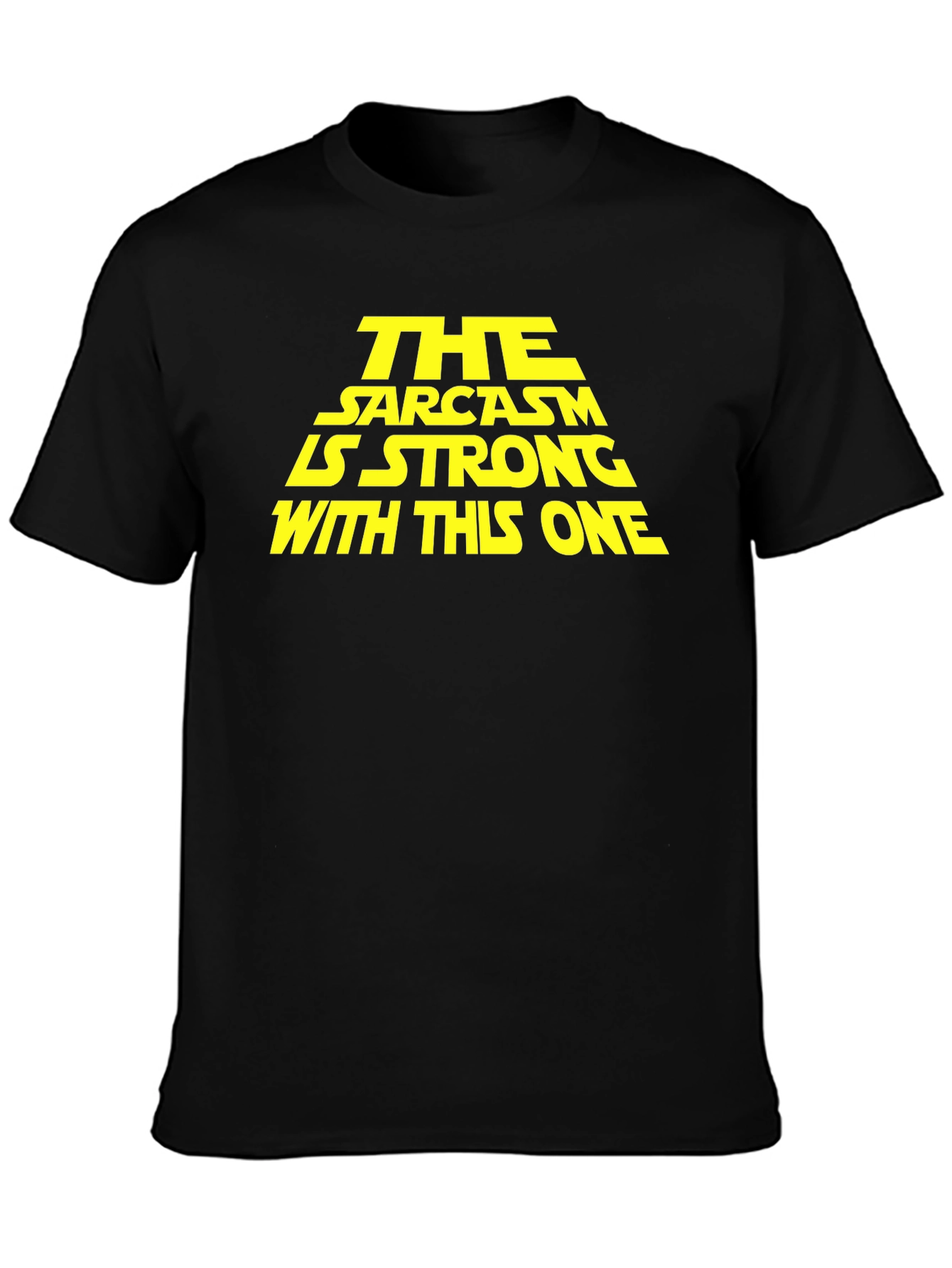 Sarcasm is Strong Graphic T-Shirt