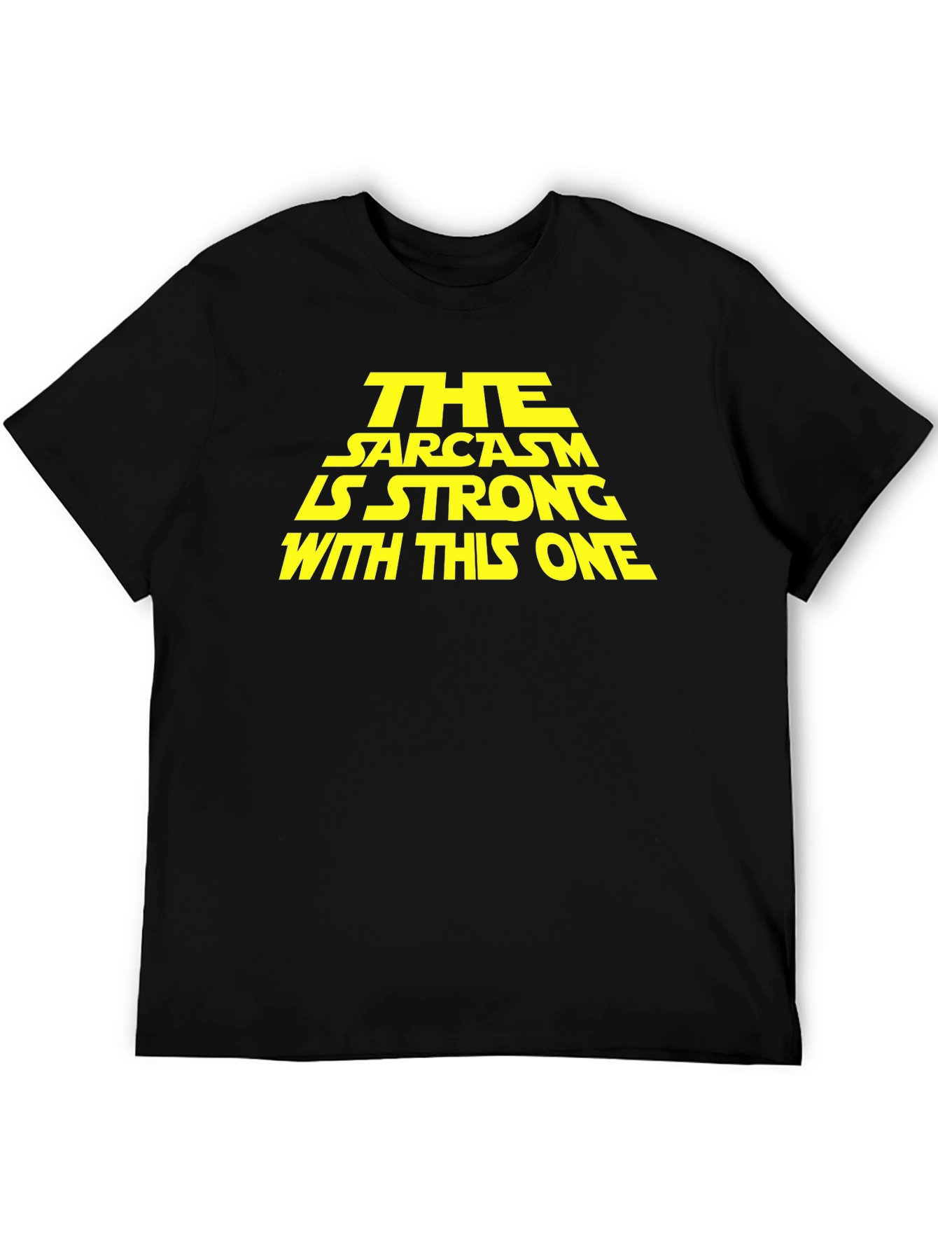 Sarcasm is Strong Graphic T-Shirt