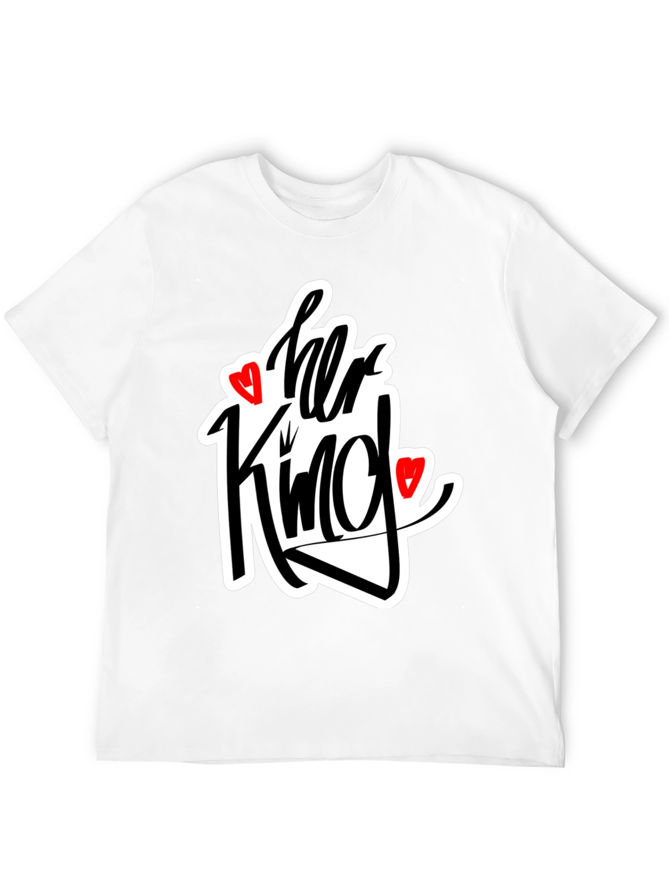 Her King Matching Graphic Tee Shirt