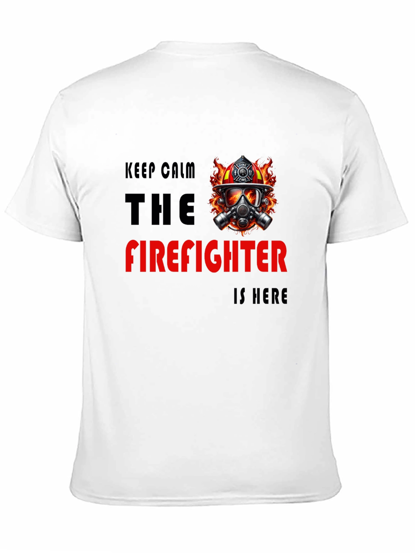 Firefighter T-Shirt - Keep Calm Hero Design