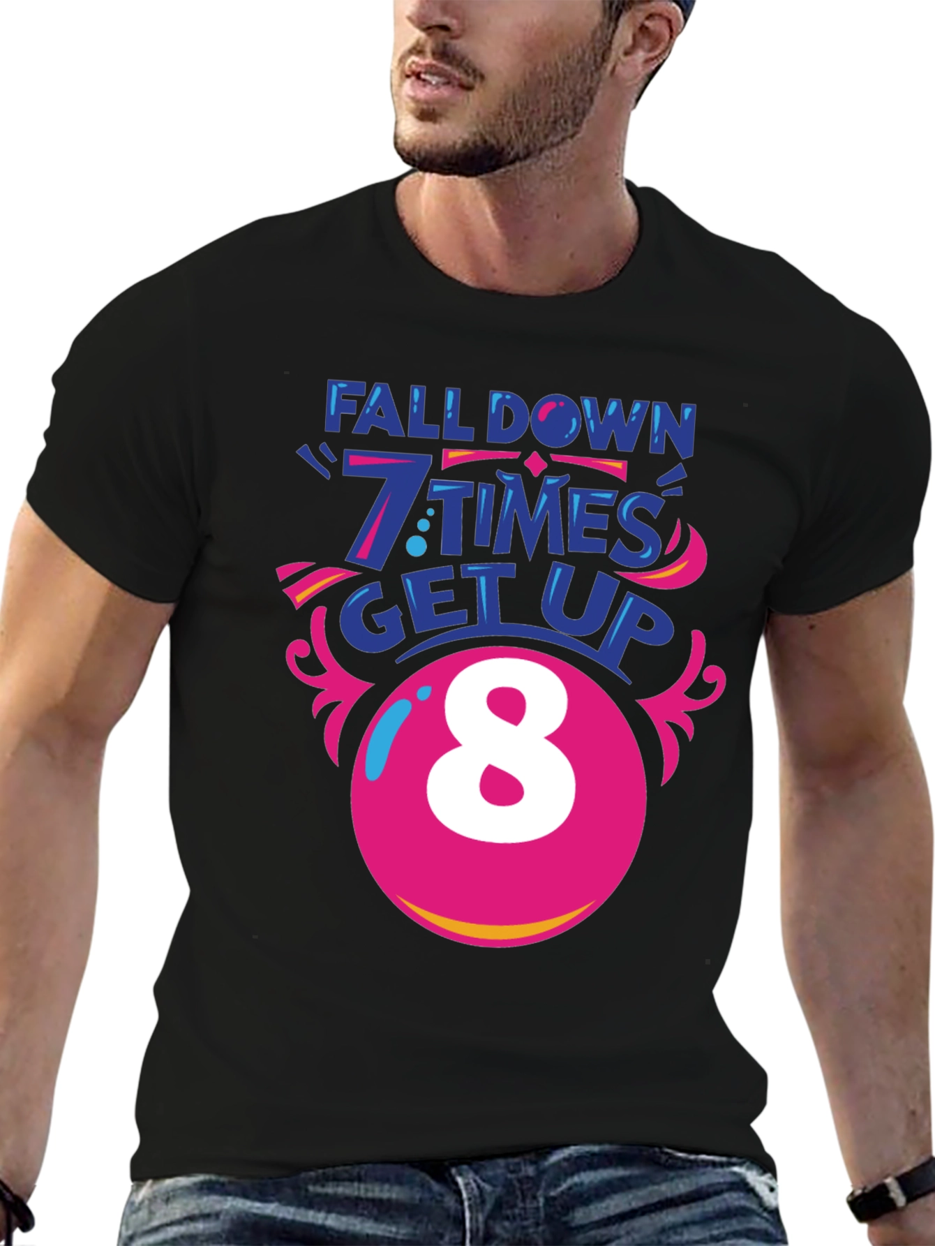 Fall Down 7 Times Get Up 8 T-Shirt