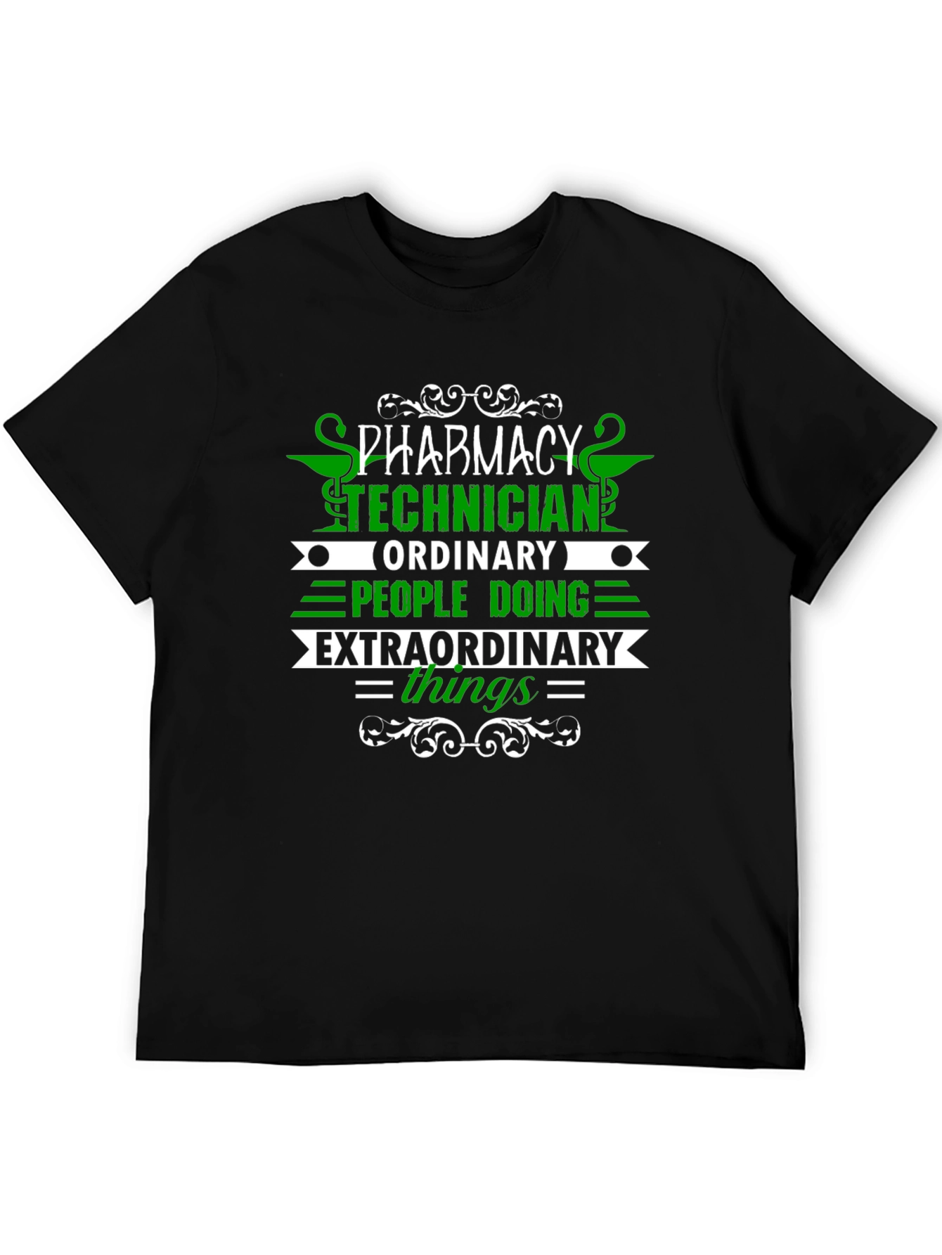 Pharmacy Technician T-Shirt - Extraordinary Things