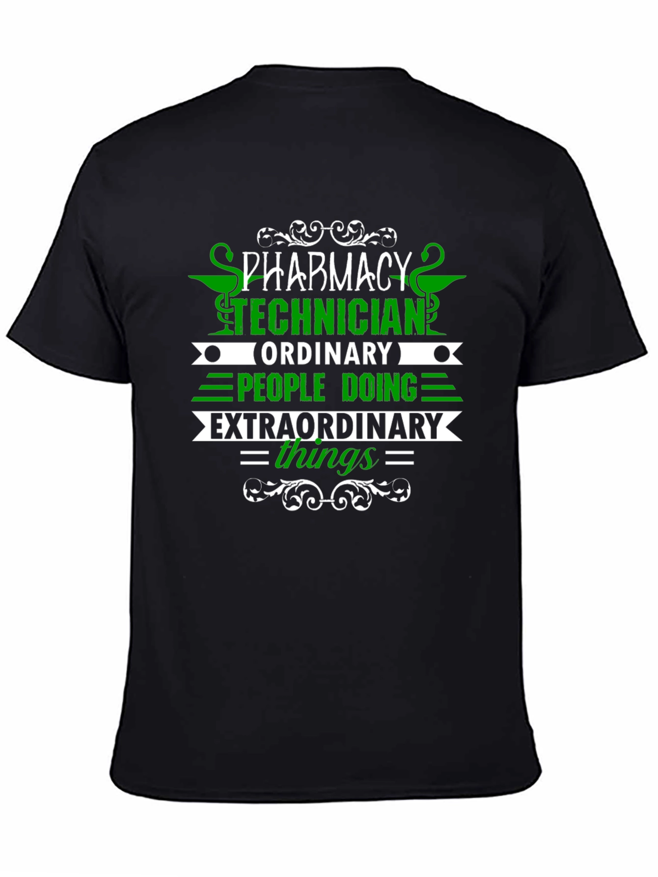 Pharmacy Technician T-Shirt - Extraordinary Things
