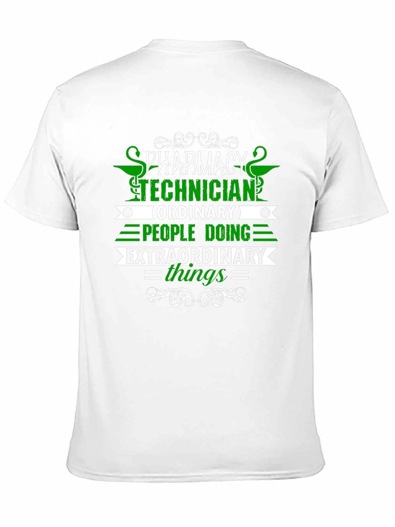 Pharmacy Technician T-Shirt - Extraordinary Things