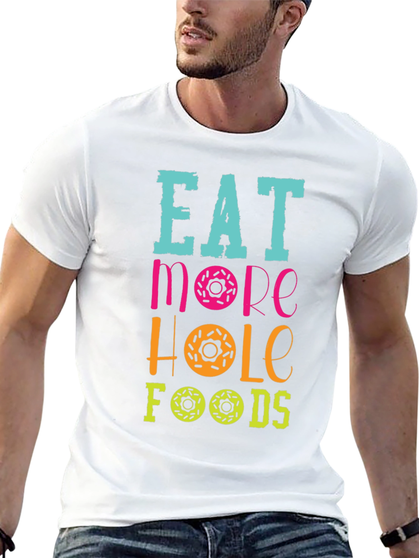 Eat More Hole Foods Donut T-Shirt