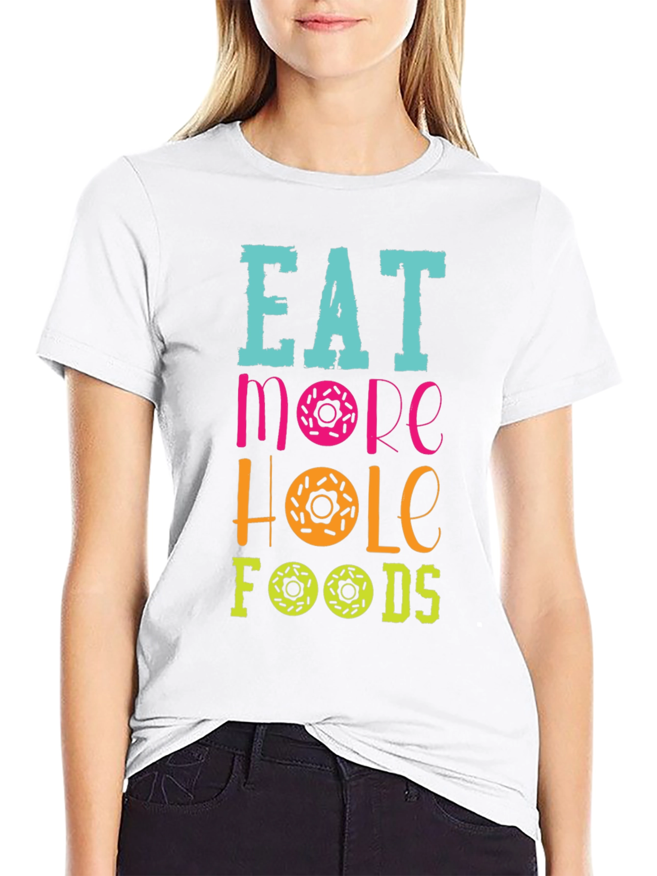 Eat More Hole Foods Donut T-Shirt