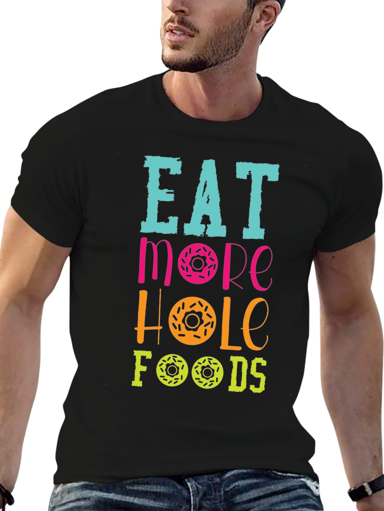 Eat More Hole Foods Donut T-Shirt