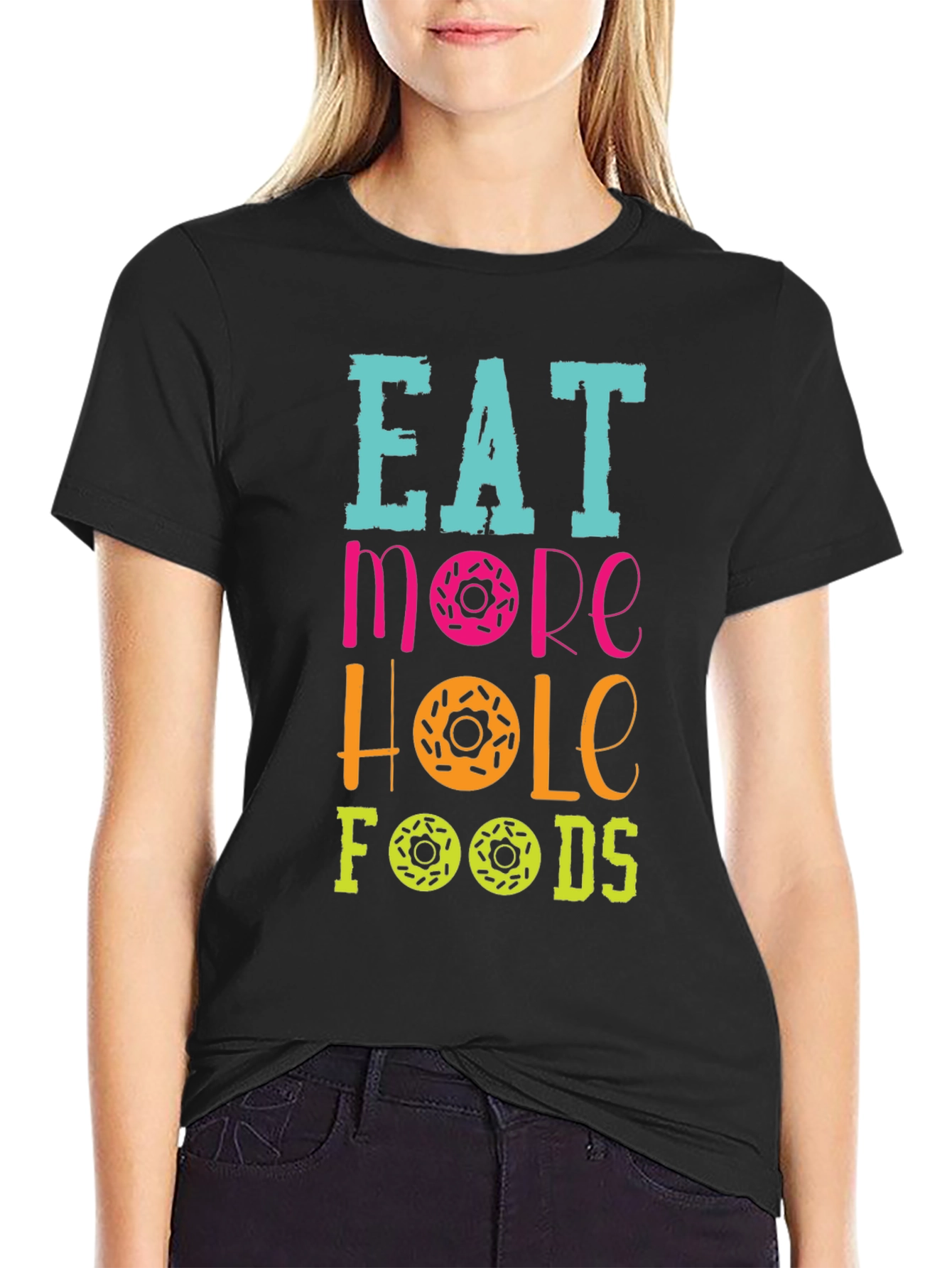 Eat More Hole Foods Donut T-Shirt