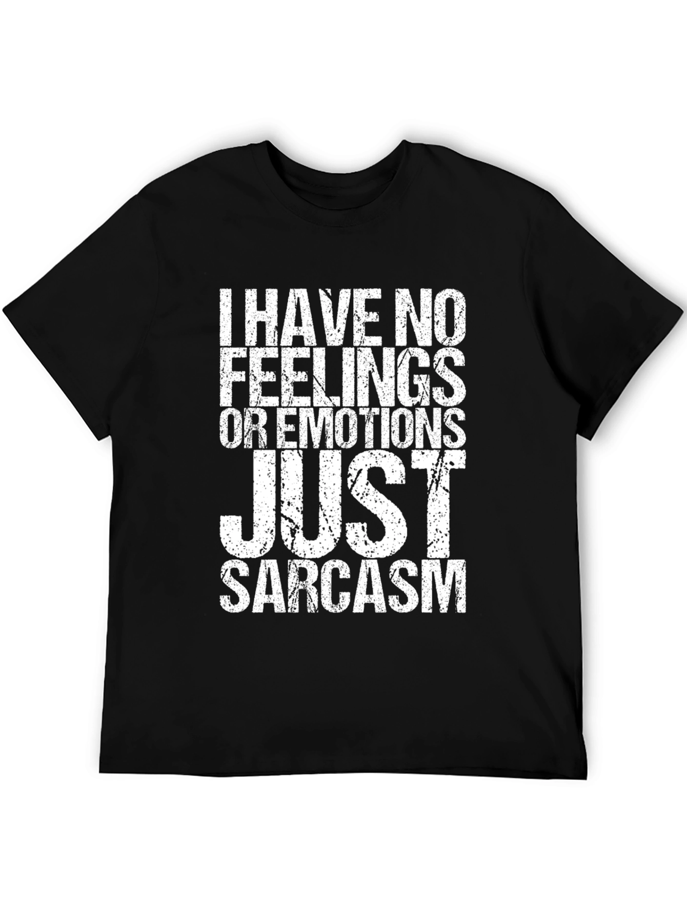 Sarcastic Humor T-Shirt - No Feelings Just Sarcasm