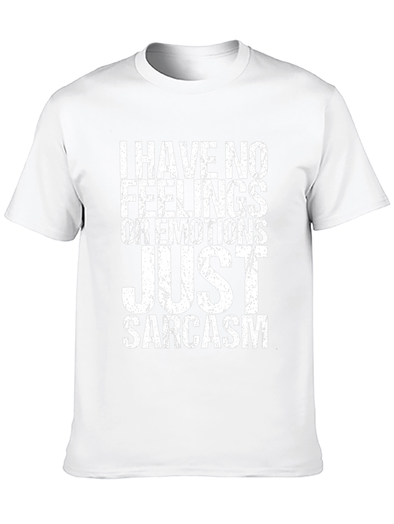 Sarcastic Humor T-Shirt - No Feelings Just Sarcasm