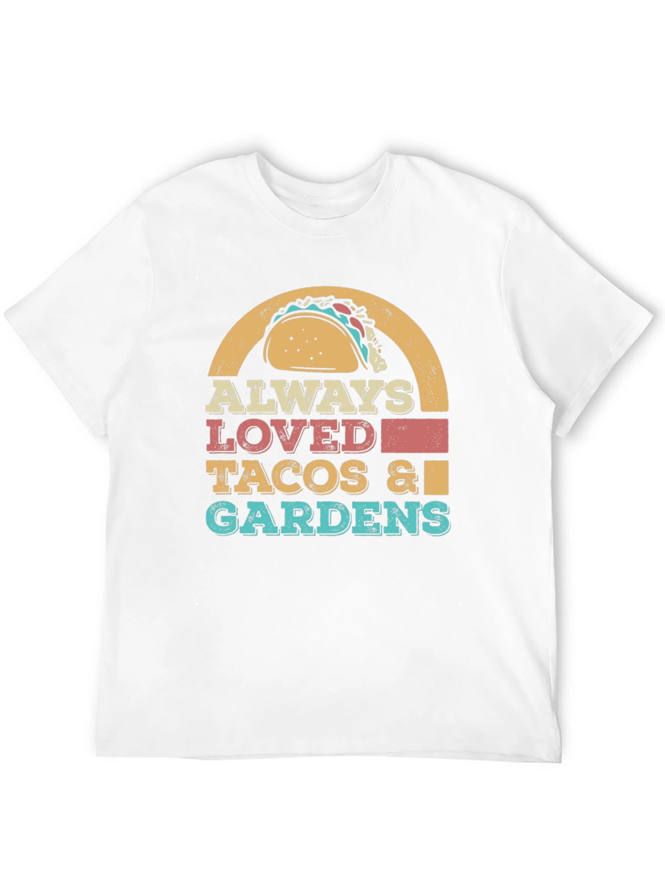 Always Loved Tacos & Gardens Graphic T-Shirt