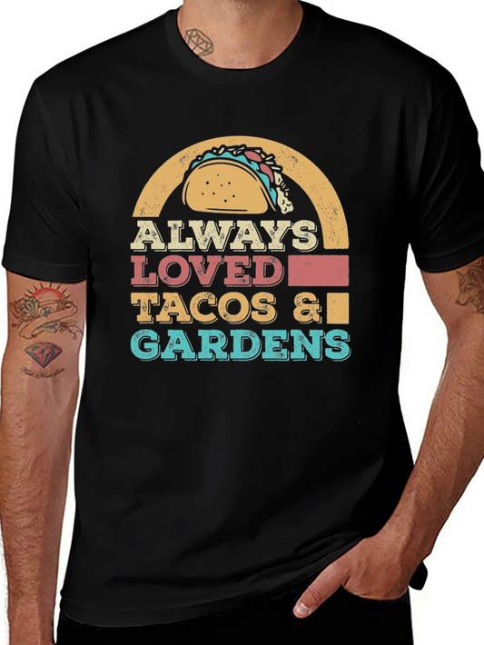 Always Loved Tacos & Gardens Graphic T-Shirt