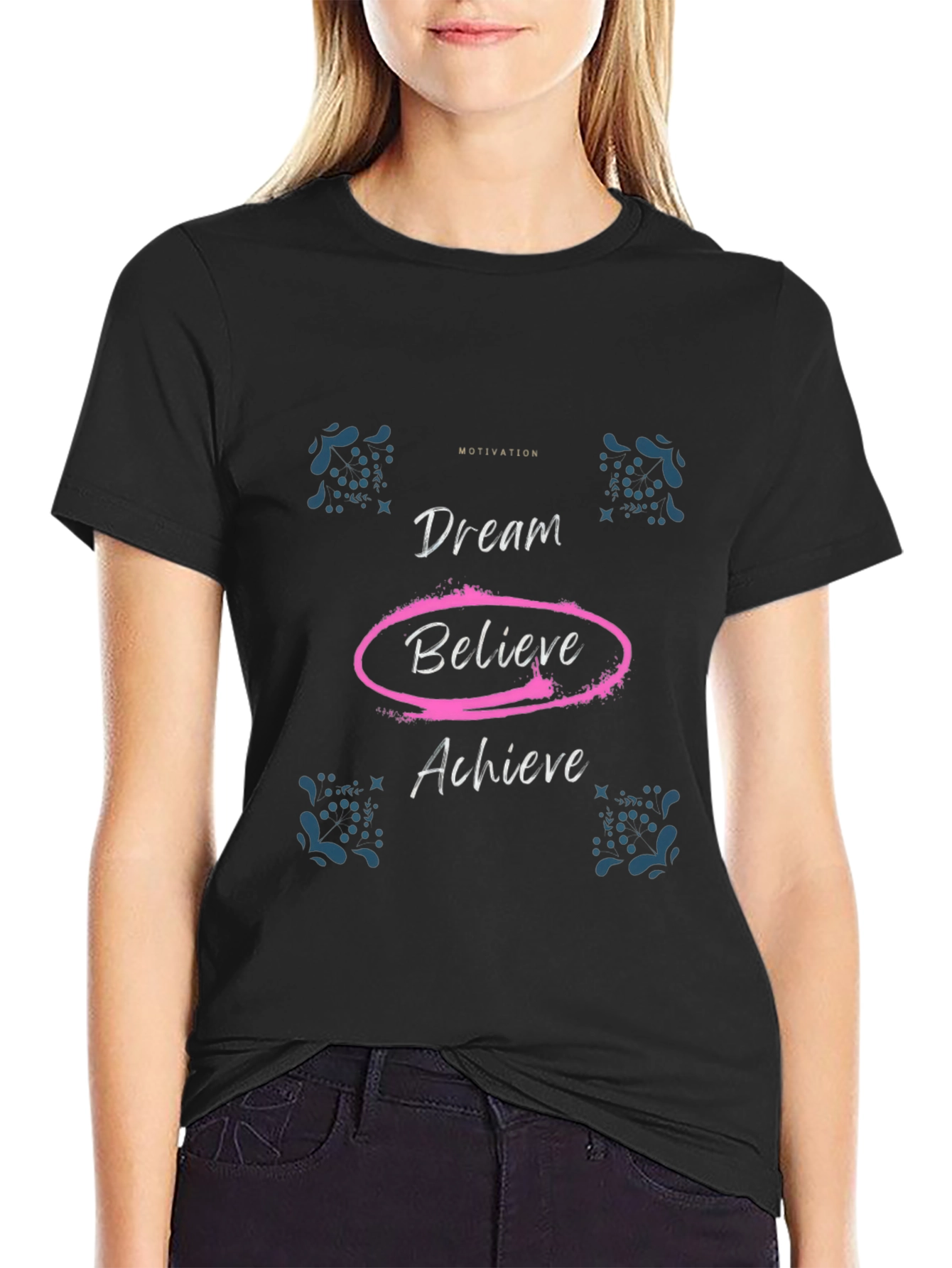 Motivational Dream Believe Achieve Black T-Shirt