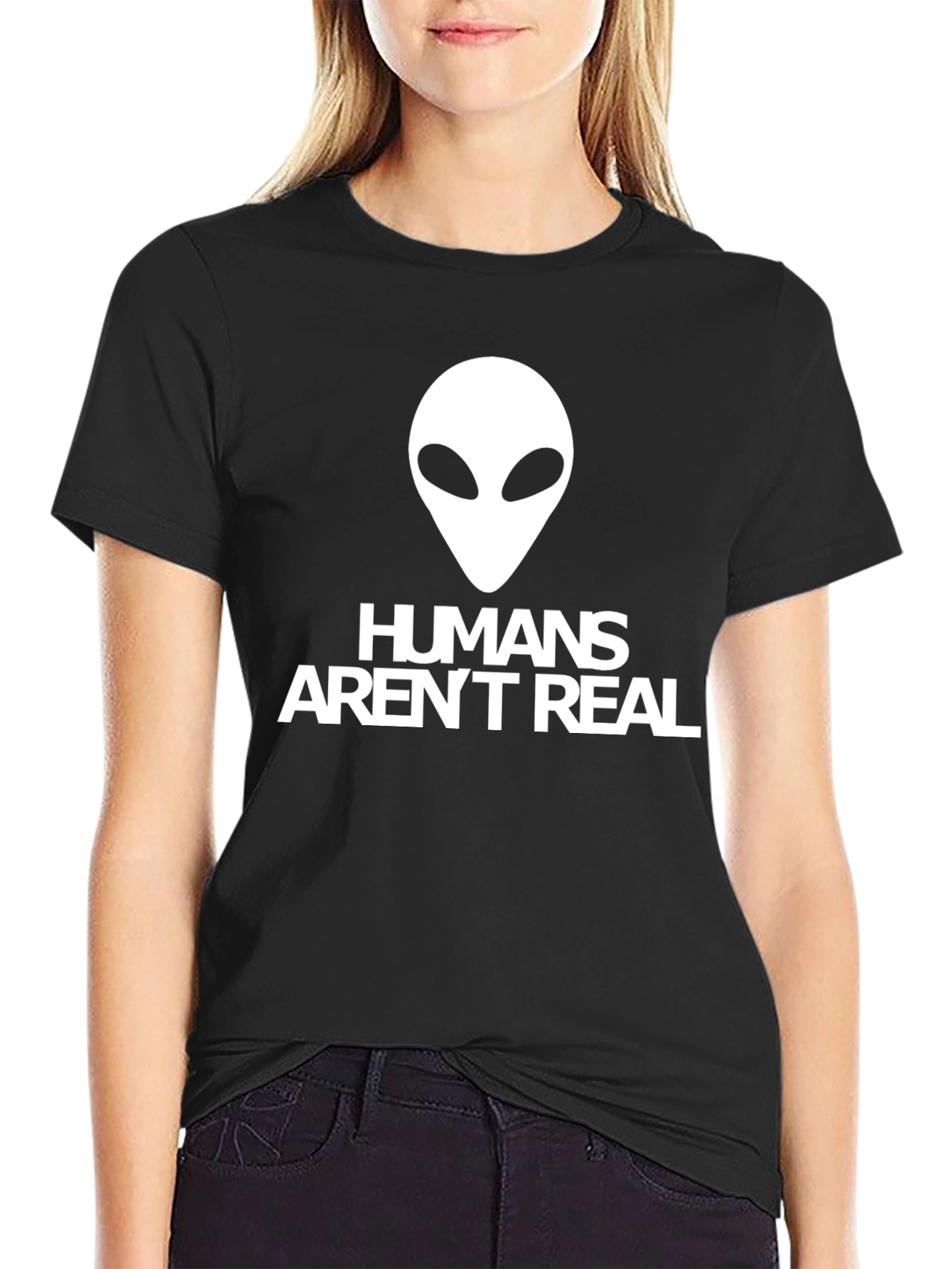 Humans Arent Real Alien Graphic T-Shirt