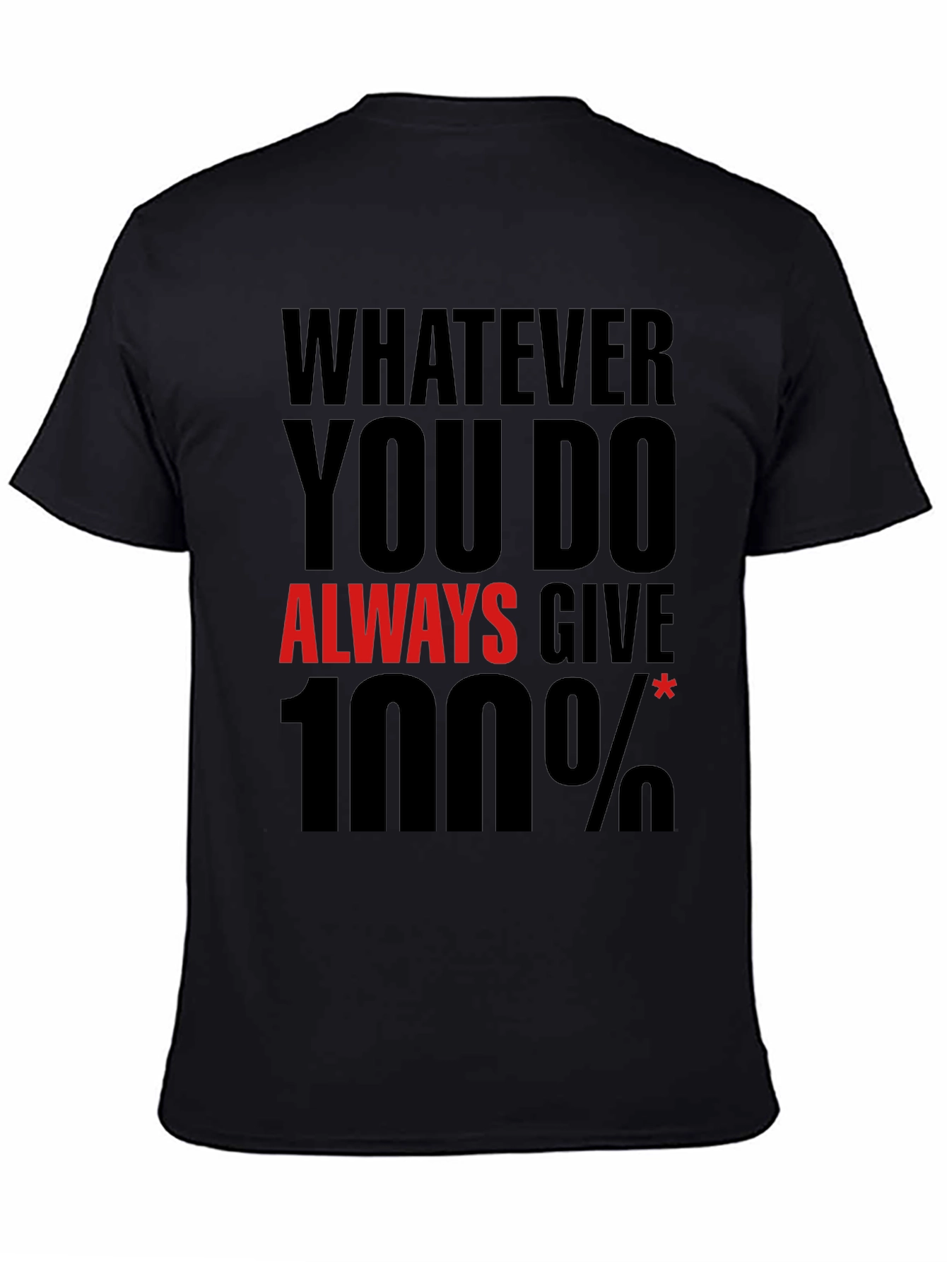 Motivational 100% Effort Black T-Shirt
