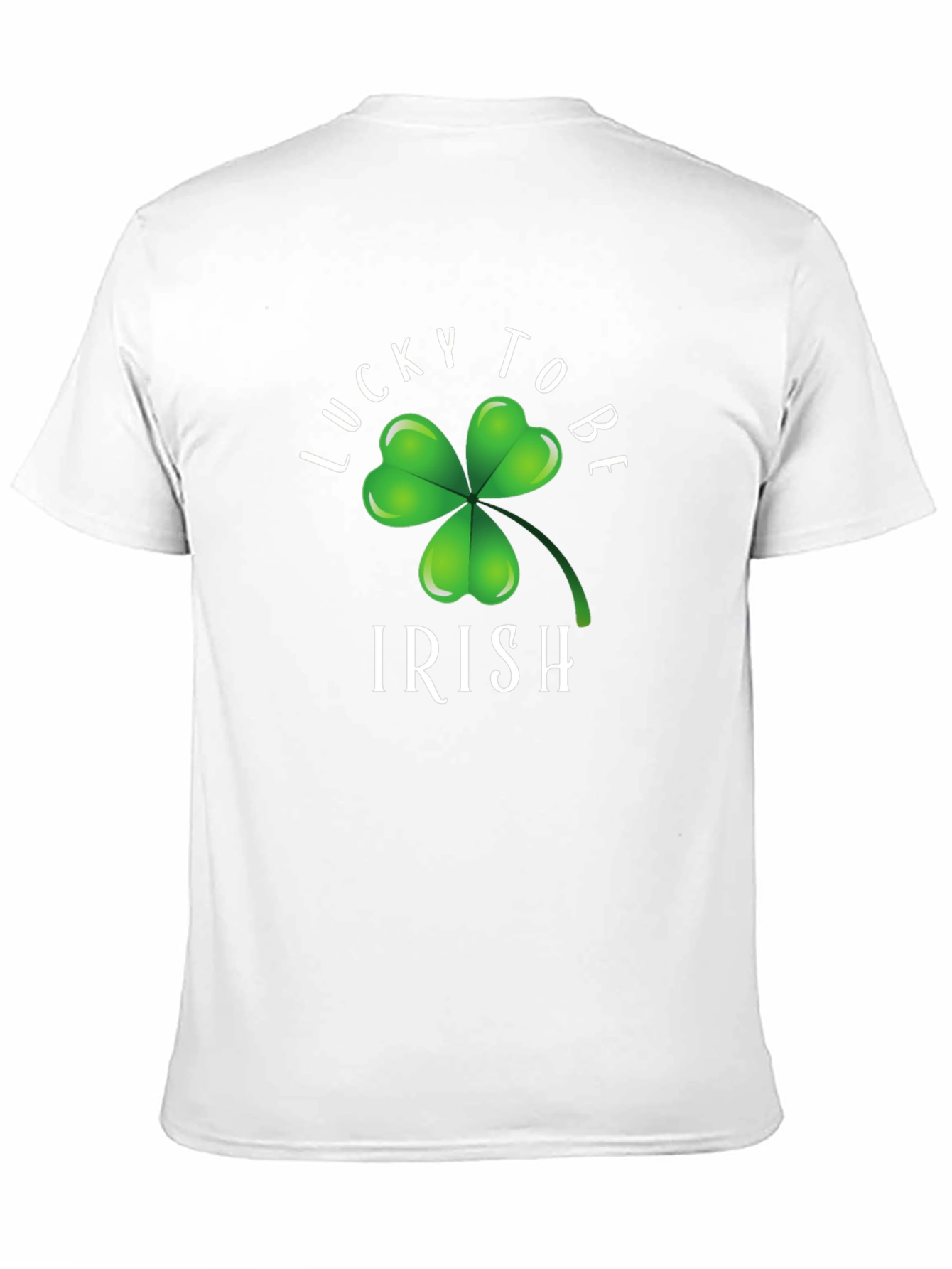 Lucky To Be Irish T-Shirt - St. Patricks Day