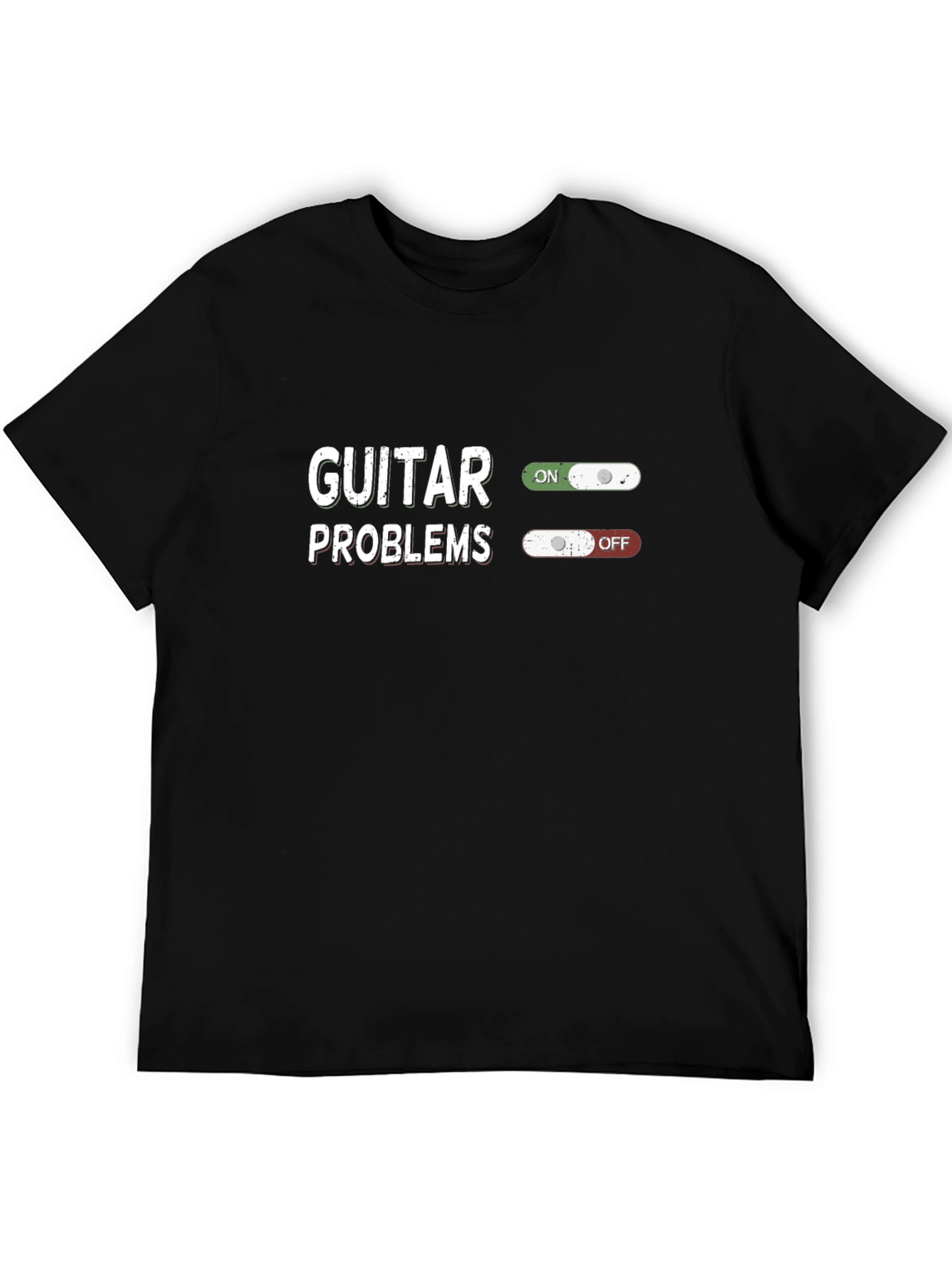 Guitar Problems On/Off T-Shirt - Musician Humor Tee
