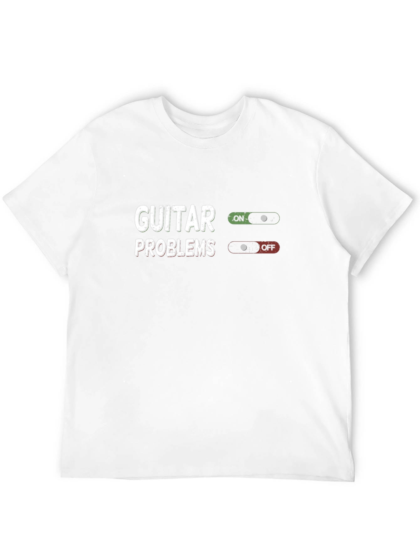 Guitar Problems On/Off T-Shirt - Musician Humor Tee