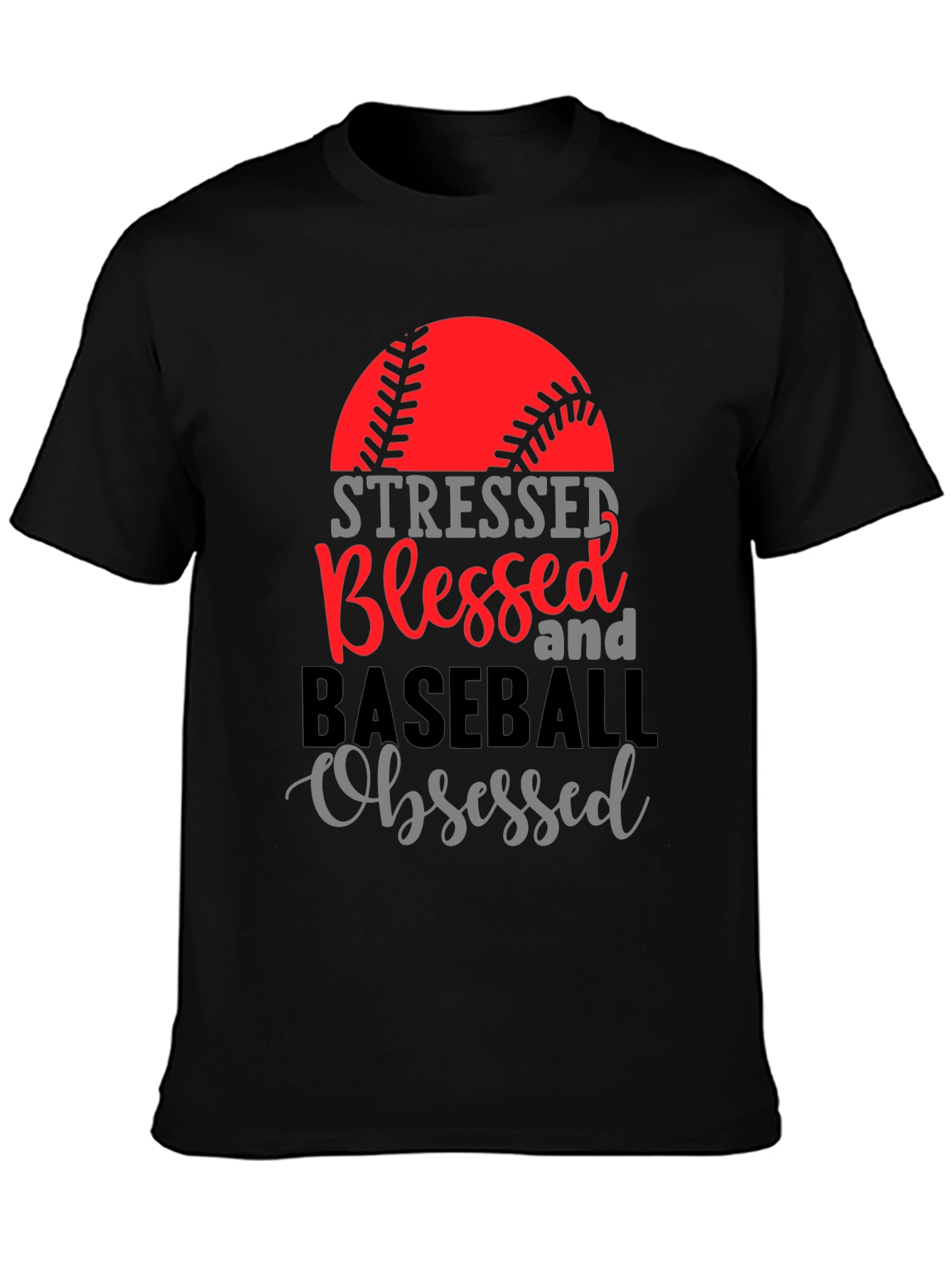 Stressed Blessed Baseball Obsessed Tee