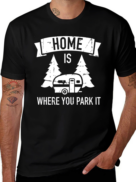 Home is Where You Park It - Camping T-Shirt