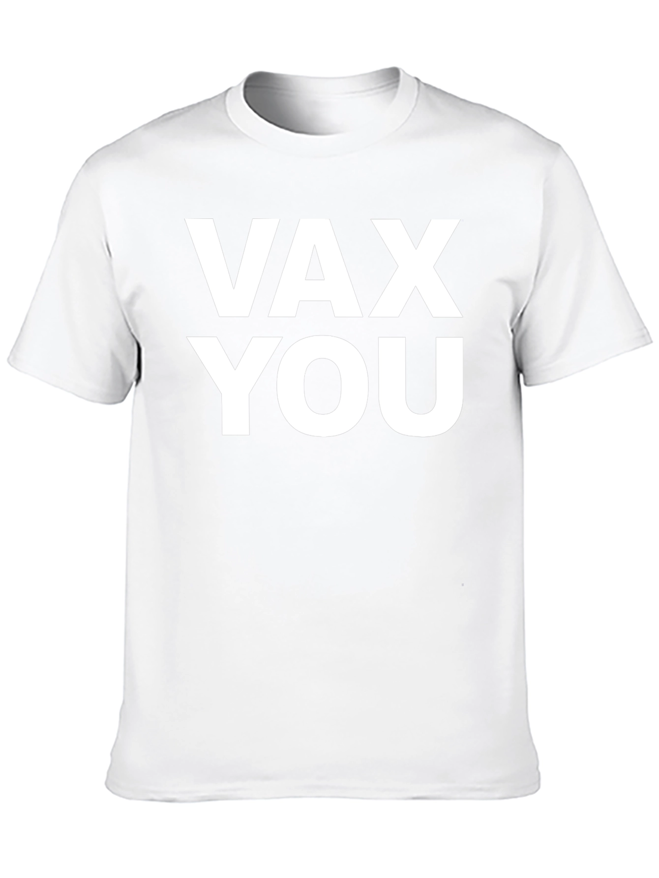 Vax You Graphic Tee - Bold Statement T-Shirt