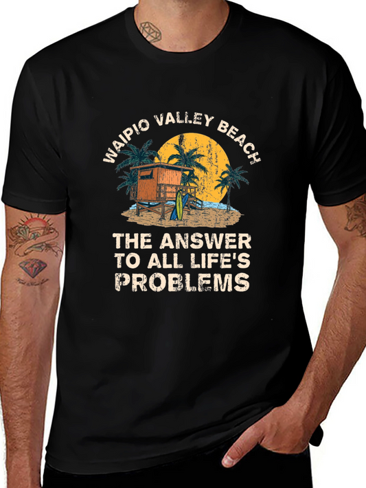 Waipio Valley Beach T-Shirt - Lifes Problems Answered!