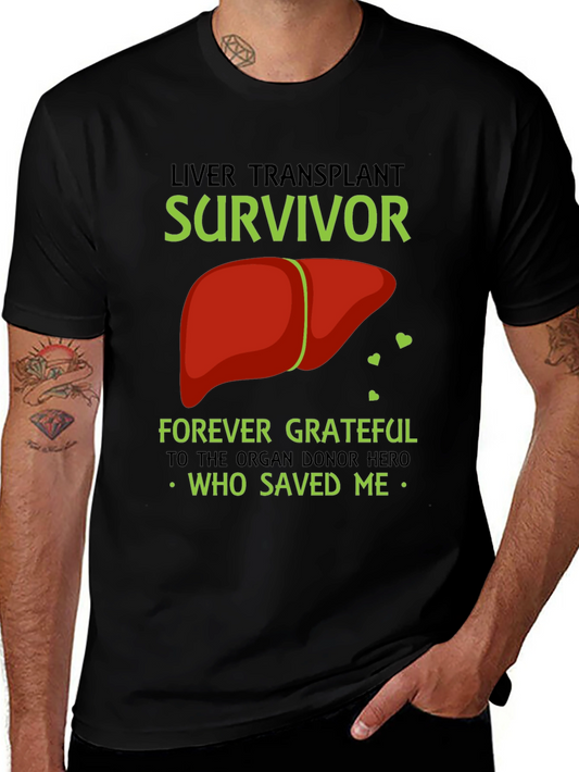 Liver Transplant Survivor T-Shirt Organ Donor Hero Tee