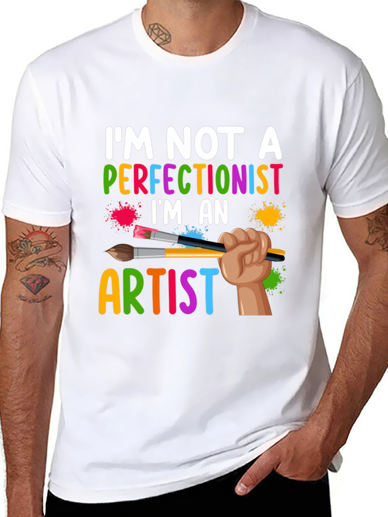 Artist T-Shirt - Im Not A Perfectionist