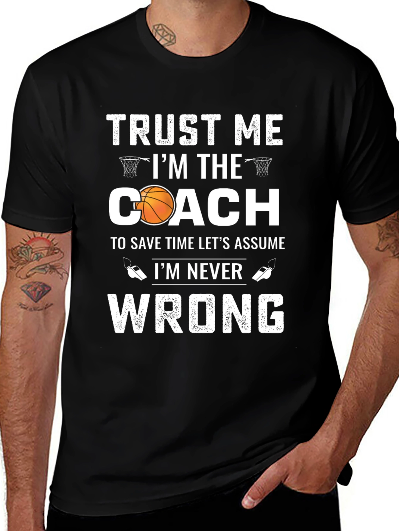 Basketball Coach Graphic T-Shirt: Trust Me Im the Coach
