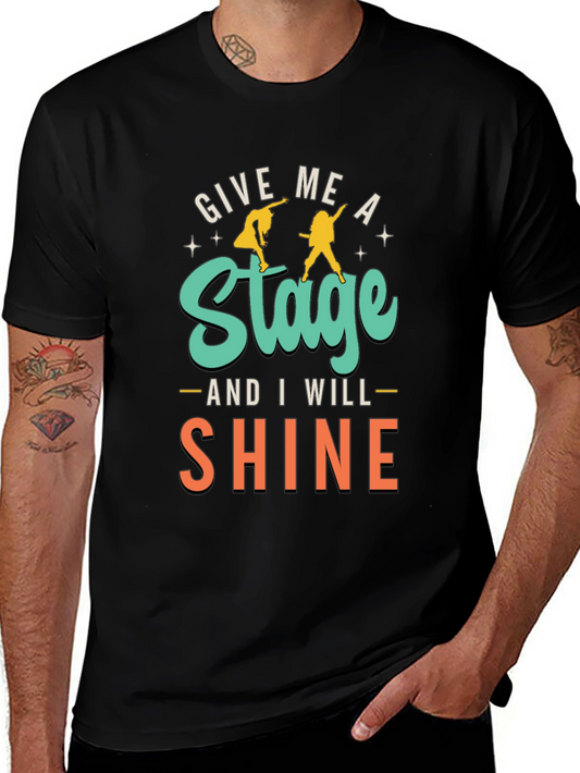 Give Me a Stage Graphic Tee