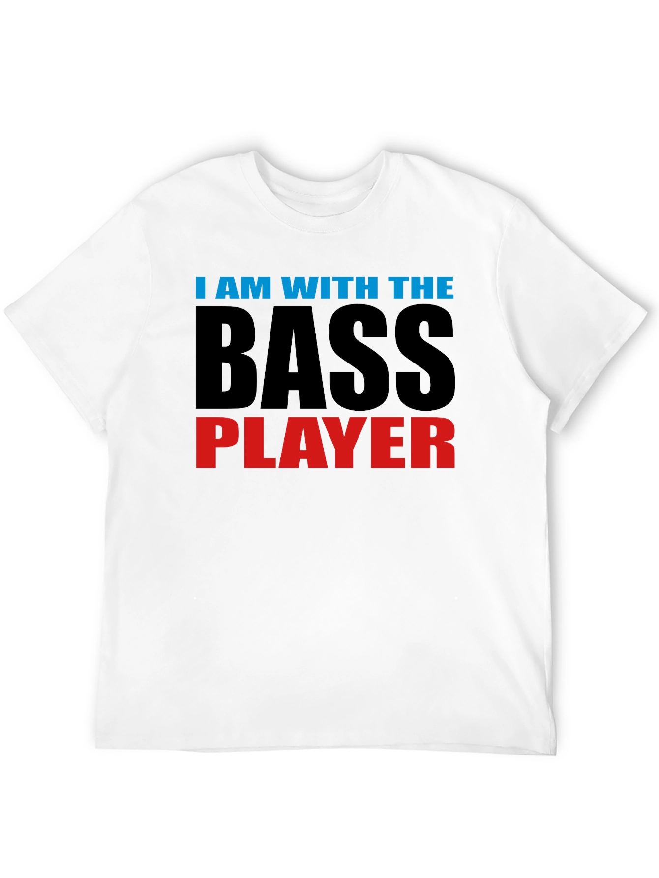 I am with the Bass Player Graphic T-Shirt