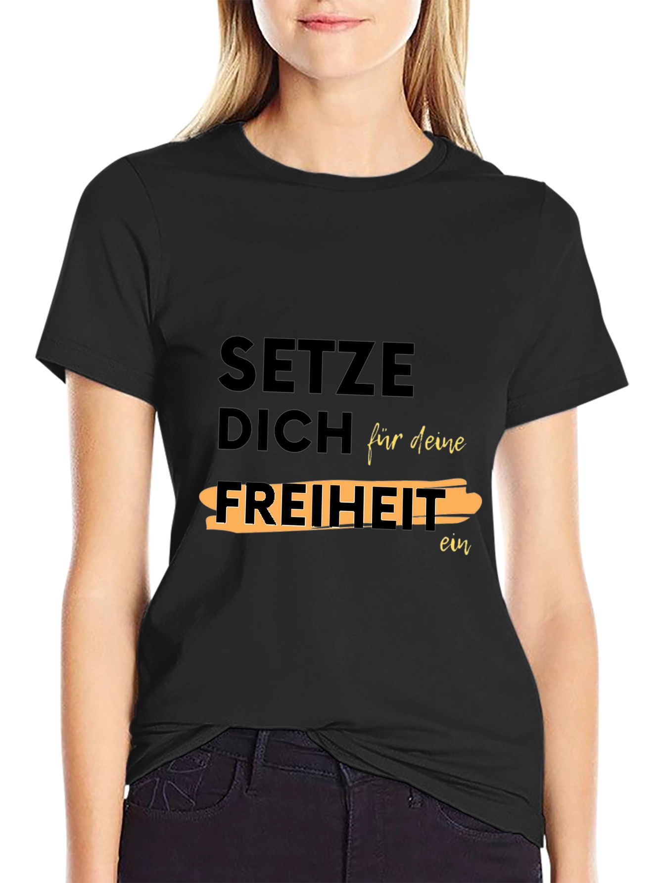 Setze Dich Für Deine Freiheit Ein T-Shirt