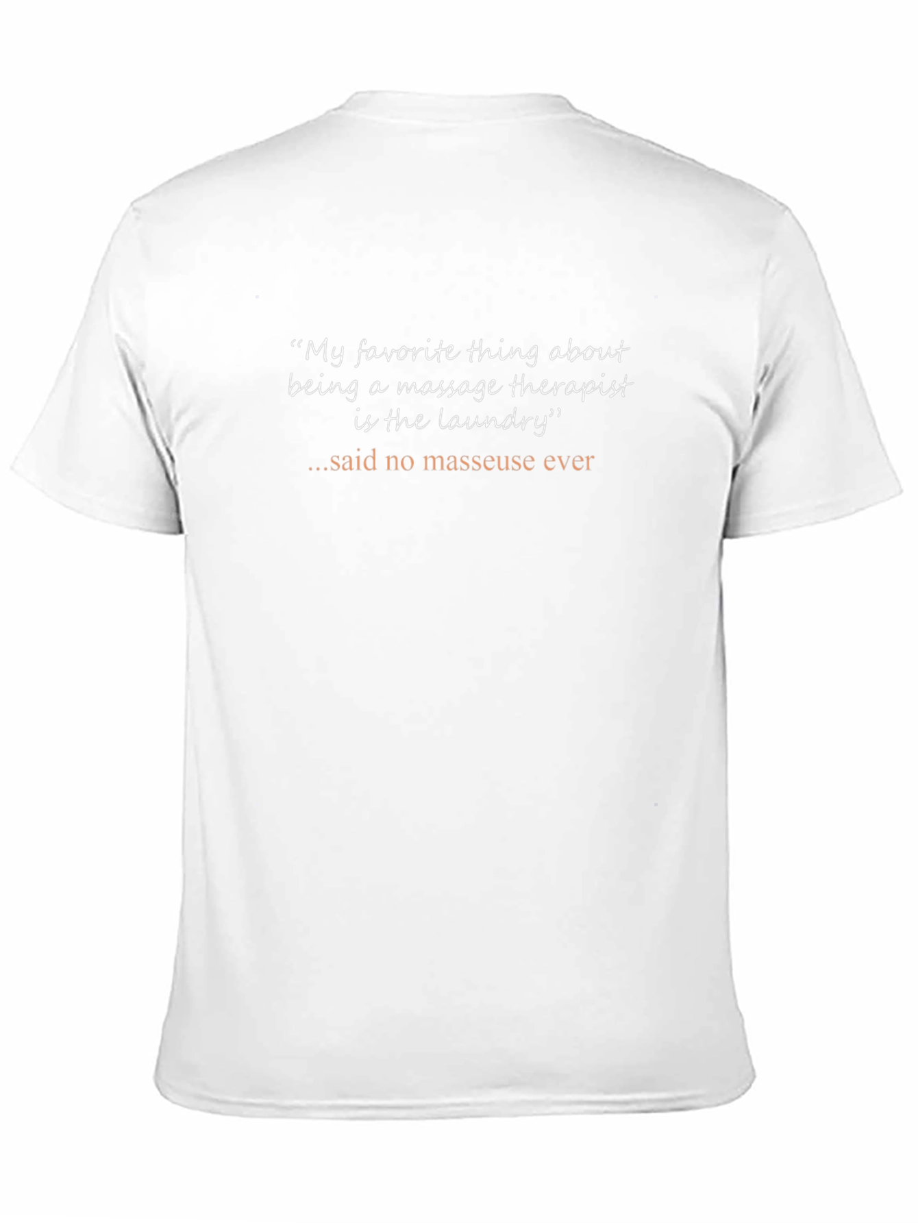 Funny Massage Therapist T-Shirt - Laundry Joke